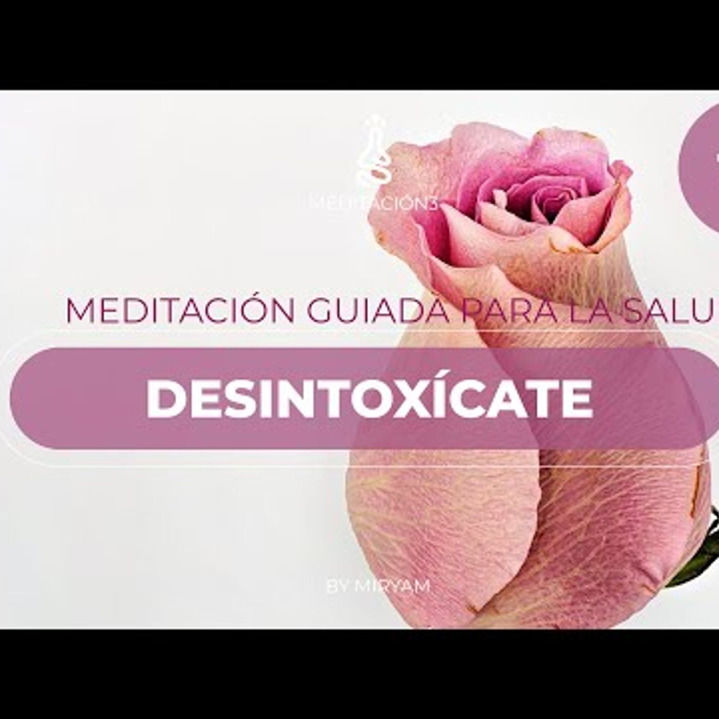 061. Meditación Guiada 🌺  Inhalar SALUD y Exhalar TOXICIDAD