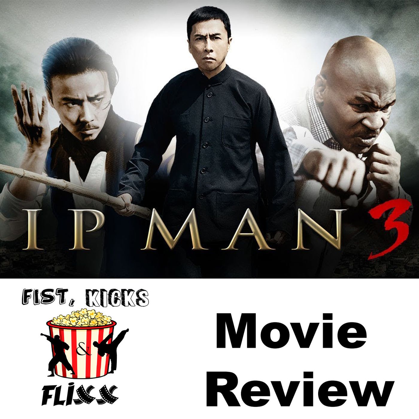 Episode 105 - Ip Man 3