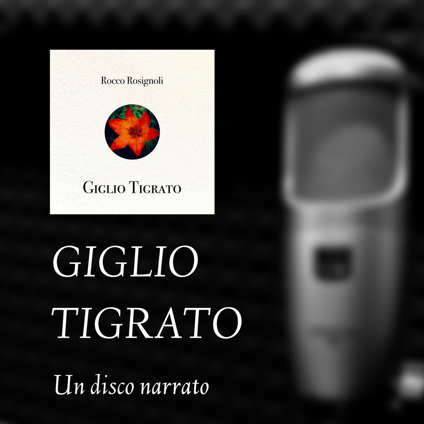 Giglio Tigrato - Un disco narrato podcast artwork