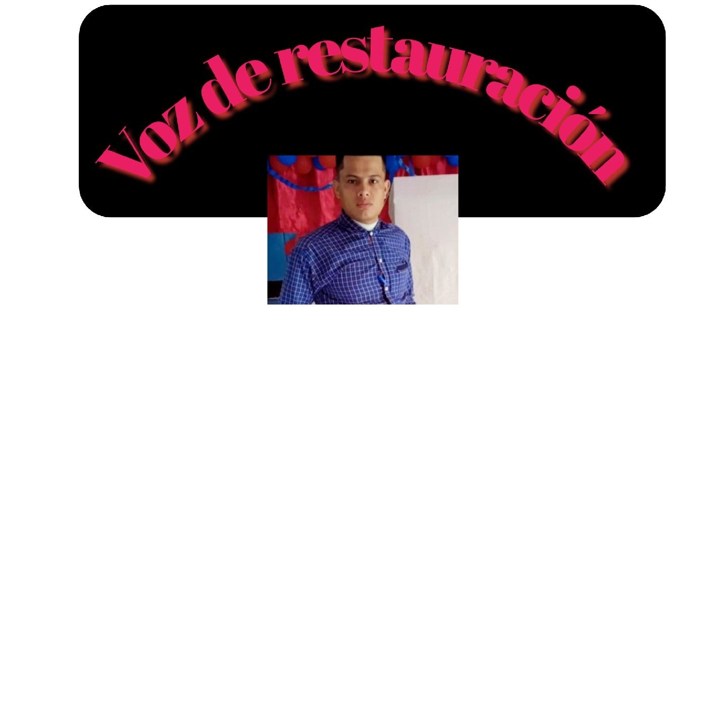 Radio evangelica,Voz de restauración
