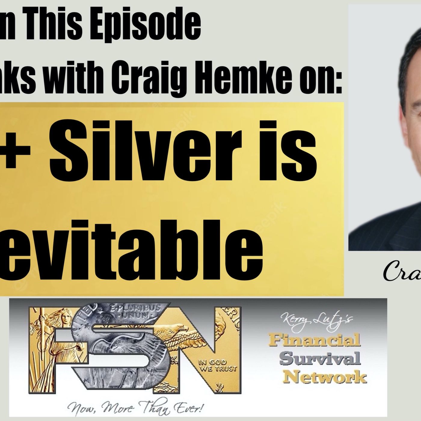 cover of episode $30+ Silver is Inevitable with Craig Hemke #6064