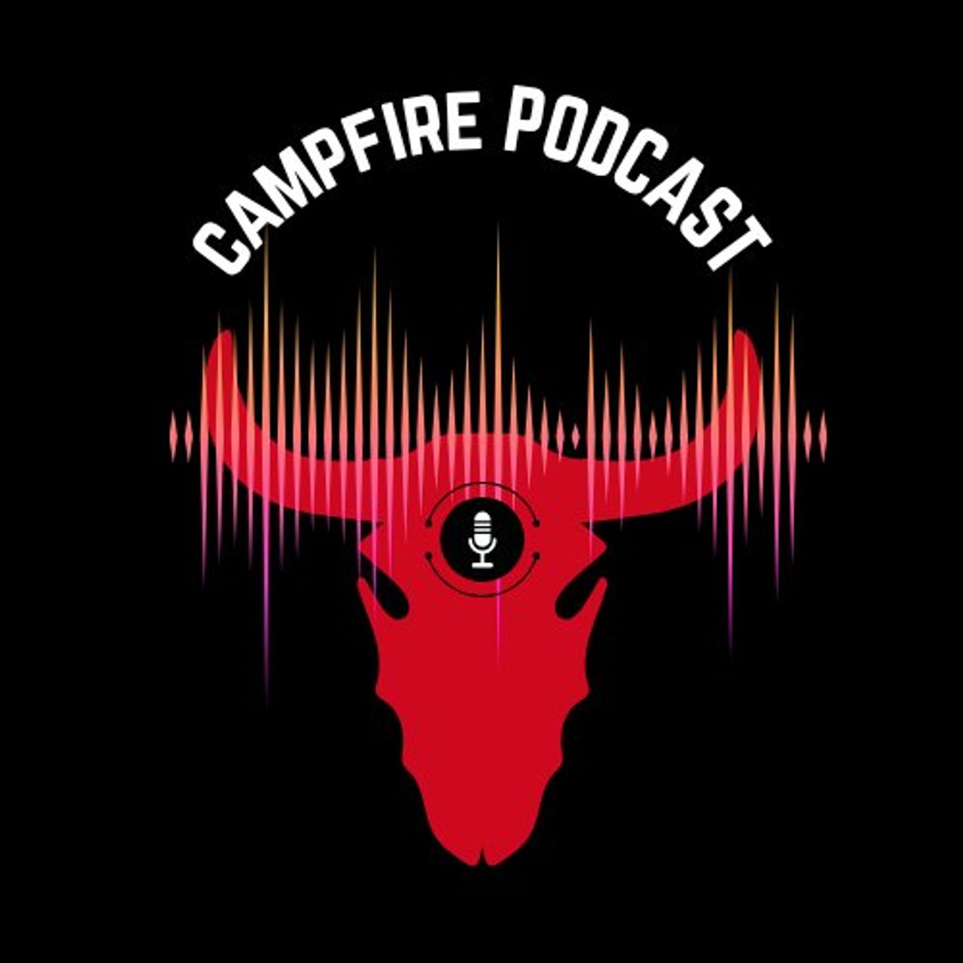 CampFire Podcast