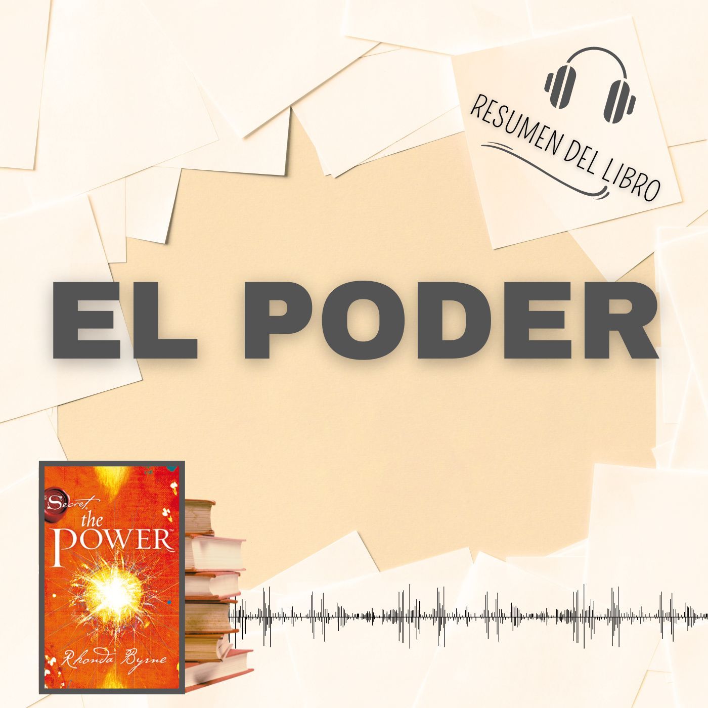 EL PODER 📗 Resumen del Libro - Ideas Clave de RHONDA BYRNE (Baja tu PDF📥)