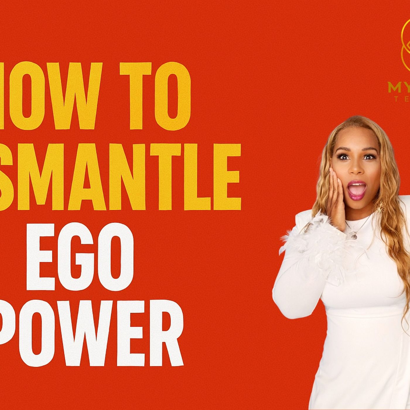 Divinity Session 69- How to Dismantle Ego Power