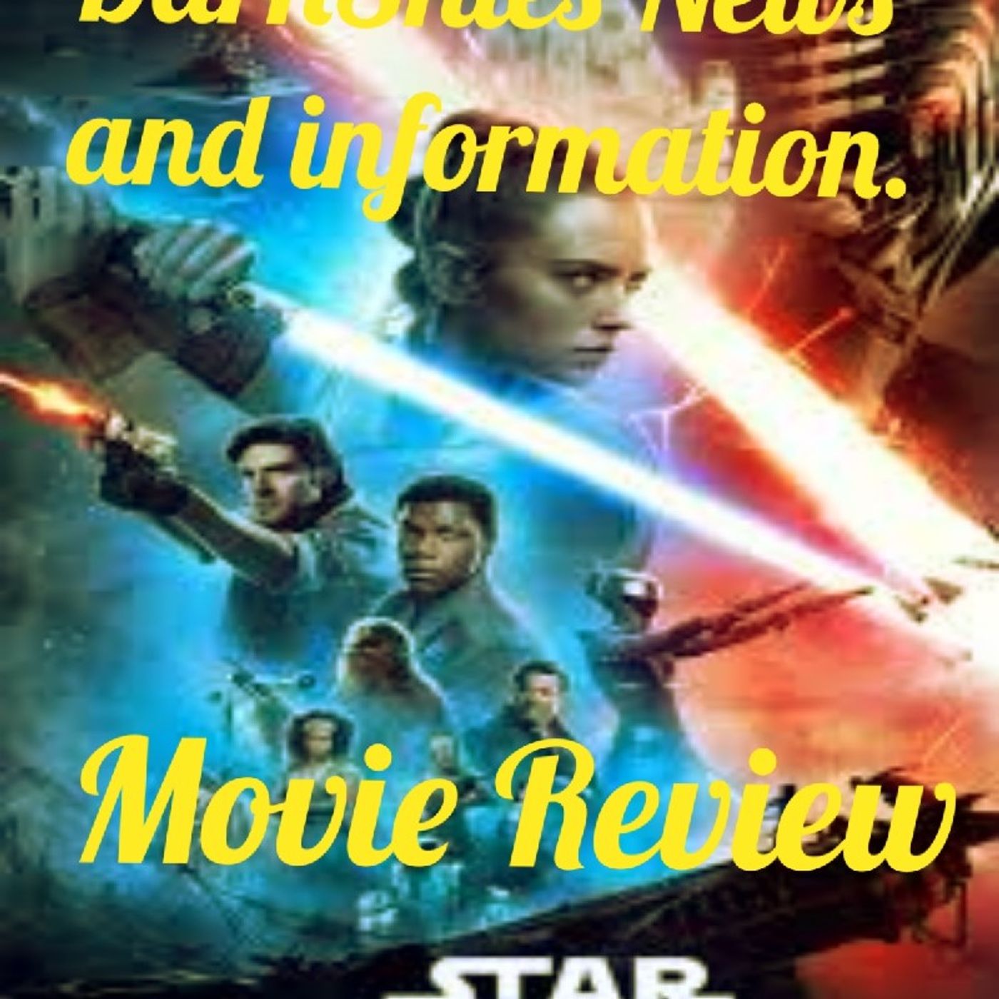 Star Wars Movie Review Episode 83 - Dark Skies News And information episode artwork
