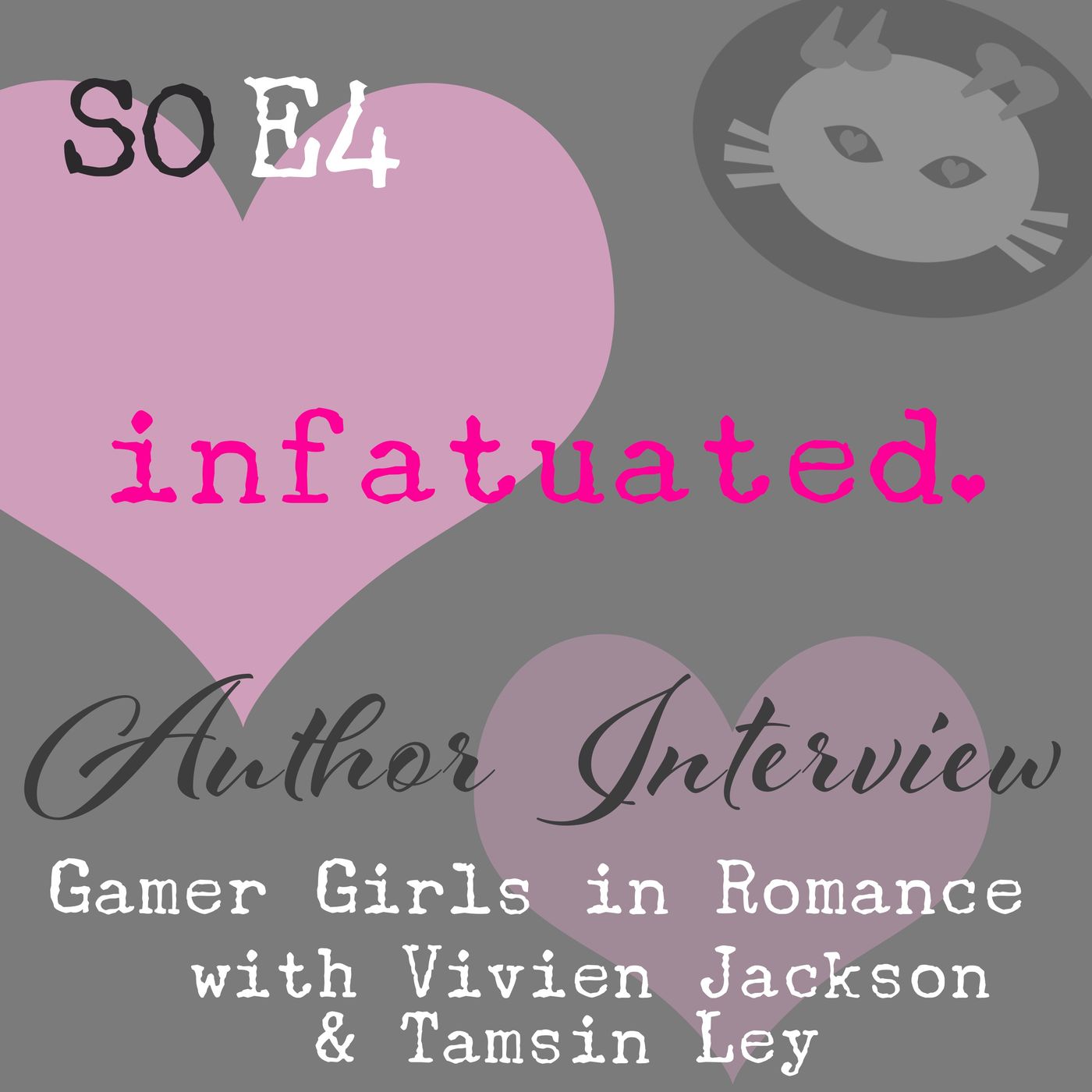 S0E4: Gamer Girls In Romance with Vivien Jackson & Tamsin Ley