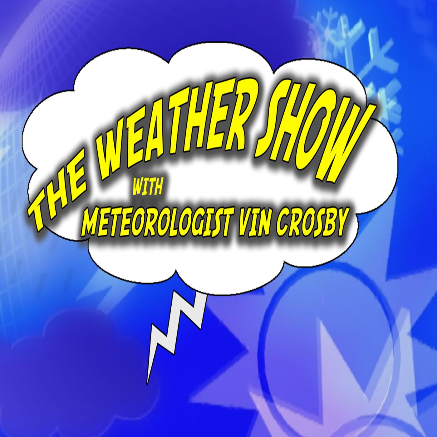 The Weather Show with Vin Crosby