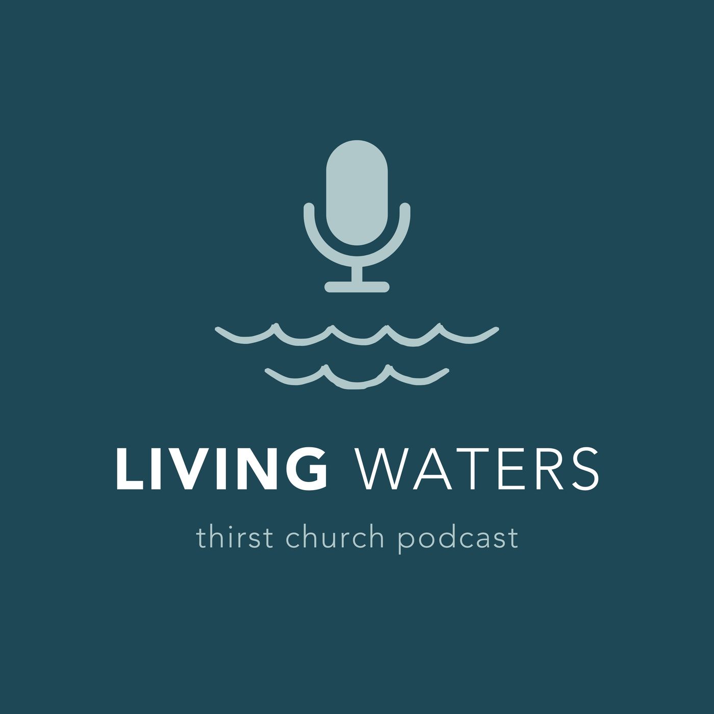 Thirst Church Living Waters