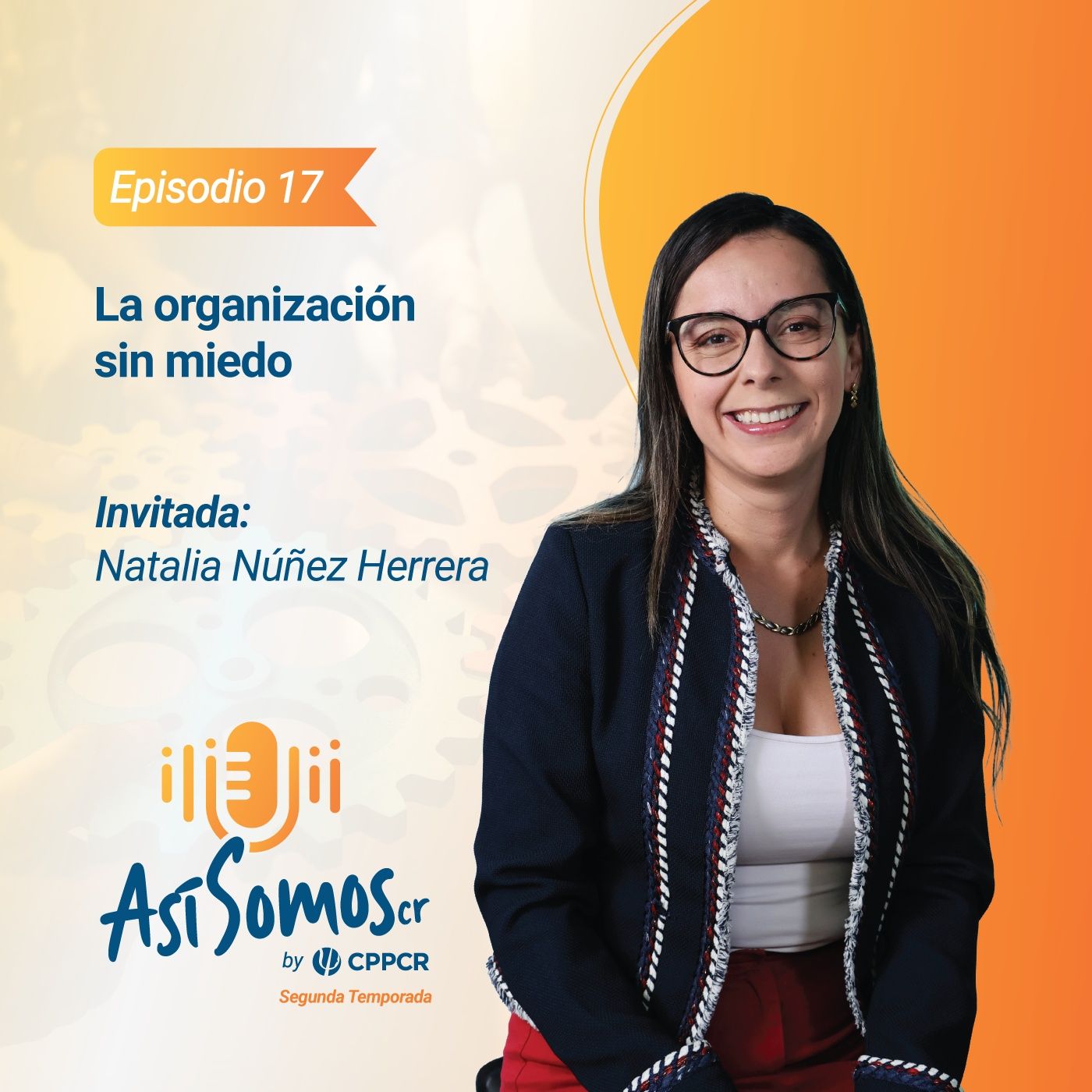 2T - EP16: La organización sin miedo