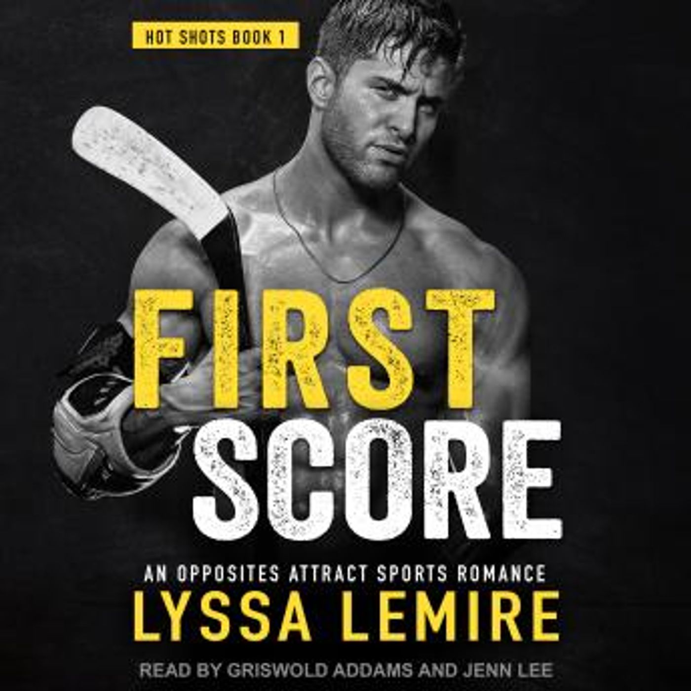 First Score: An Opposites Attract Sports Romance by Lyssa Lemire episode artwork