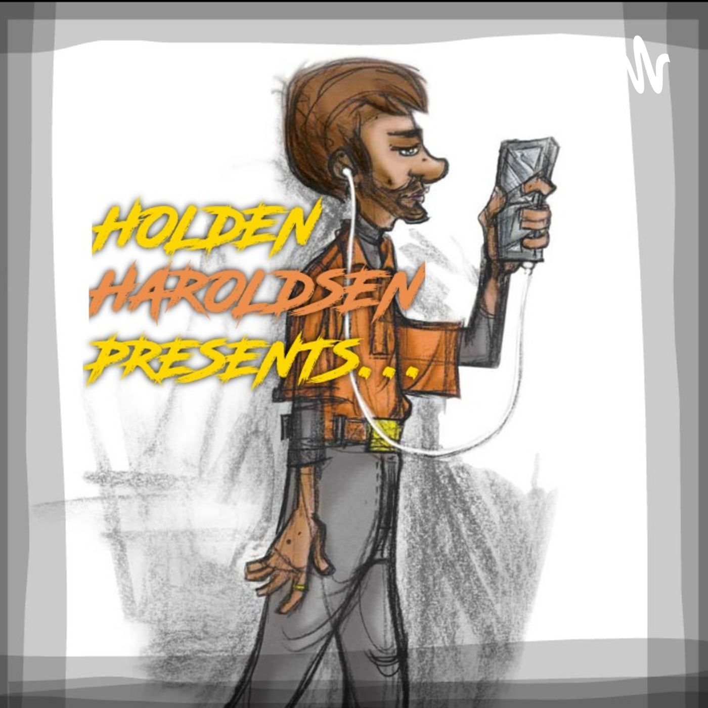 HOLDEN HAROLDSEN PRESENTS...