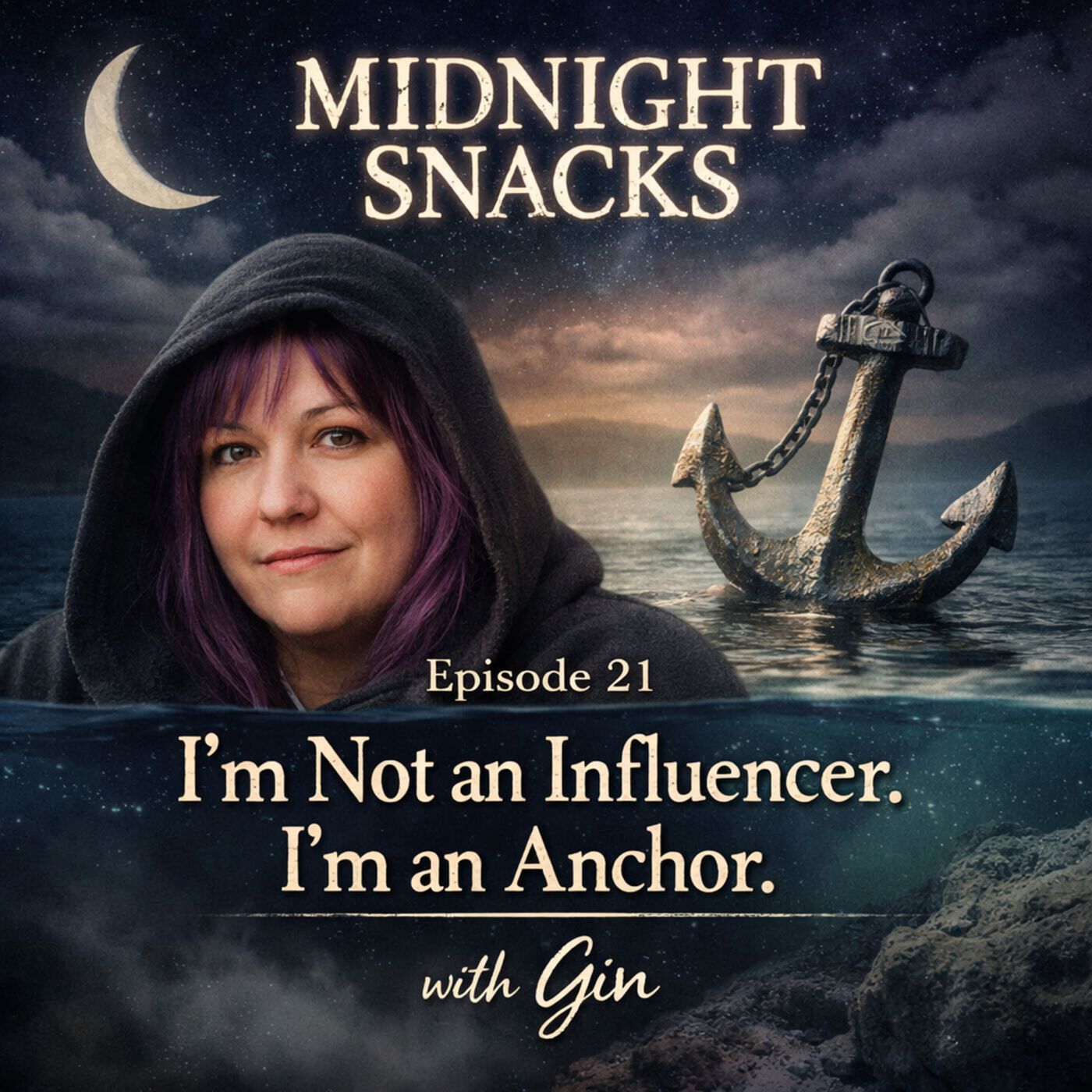 Midnight Snack E21: I’m Not an Influencer. I’m an Anchor. episode artwork