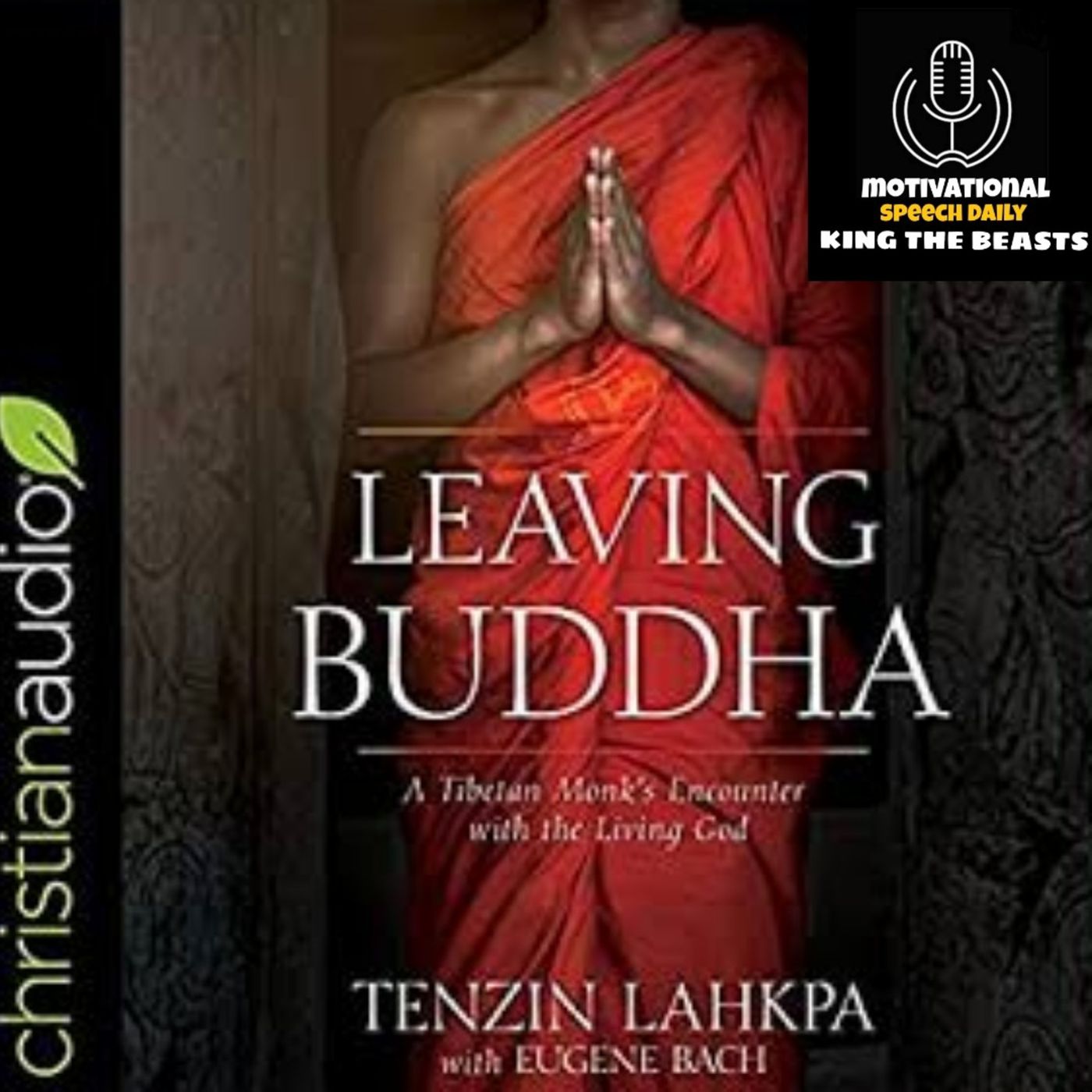 Leaving Buddha: A Tibetan Monk’s Encounter with the Living God episode artwork