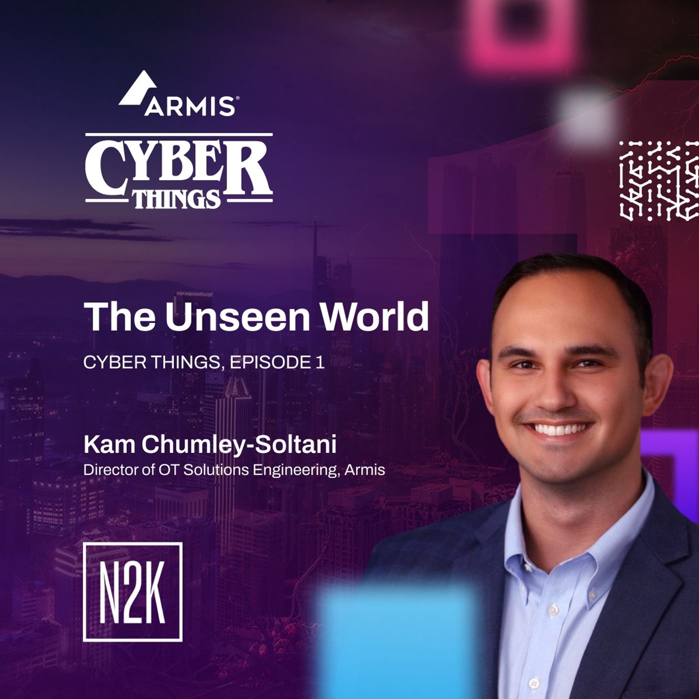 Cyber Things, EP01: The Unseen World with Kam Chumley-Soltani