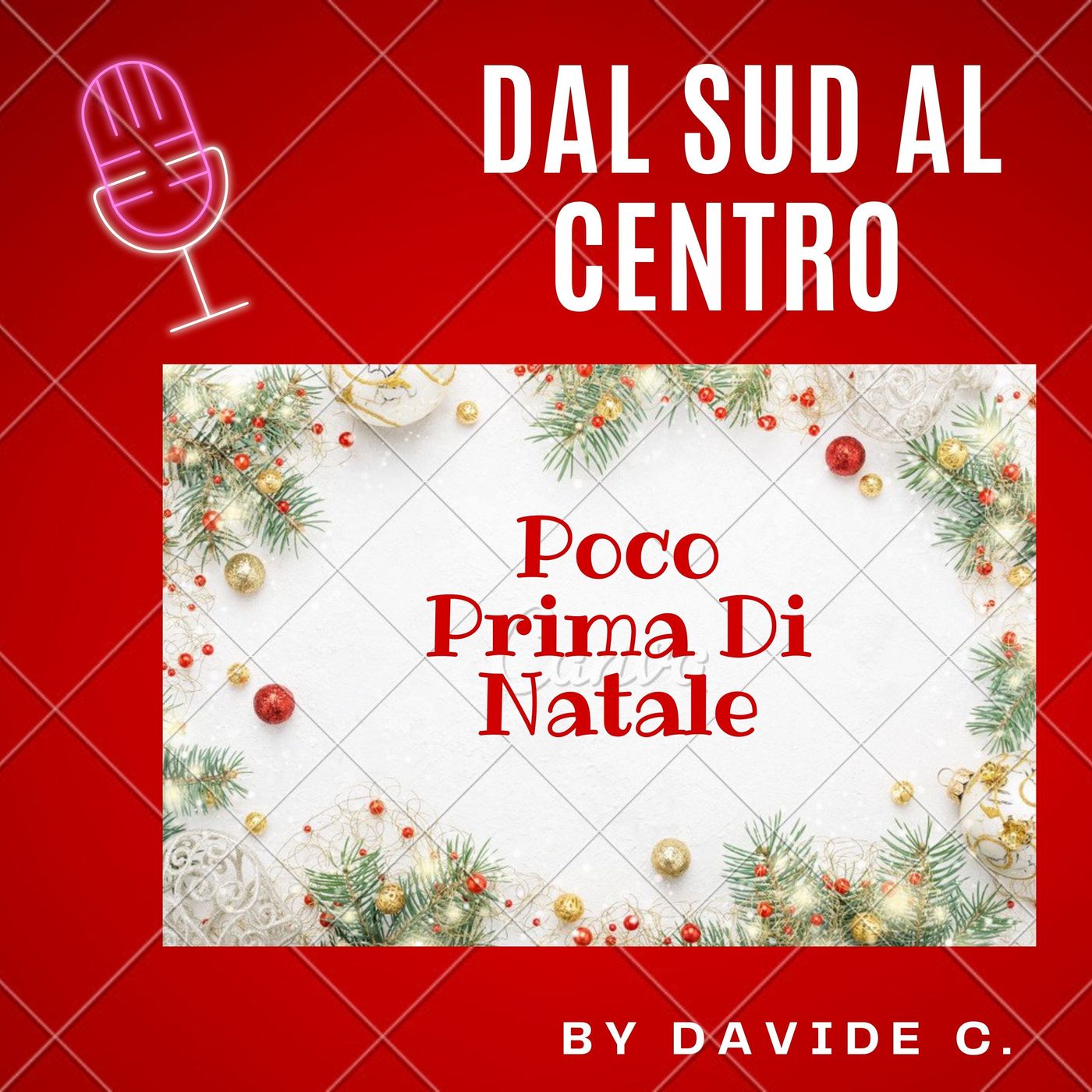 Dal Sud  al Centro