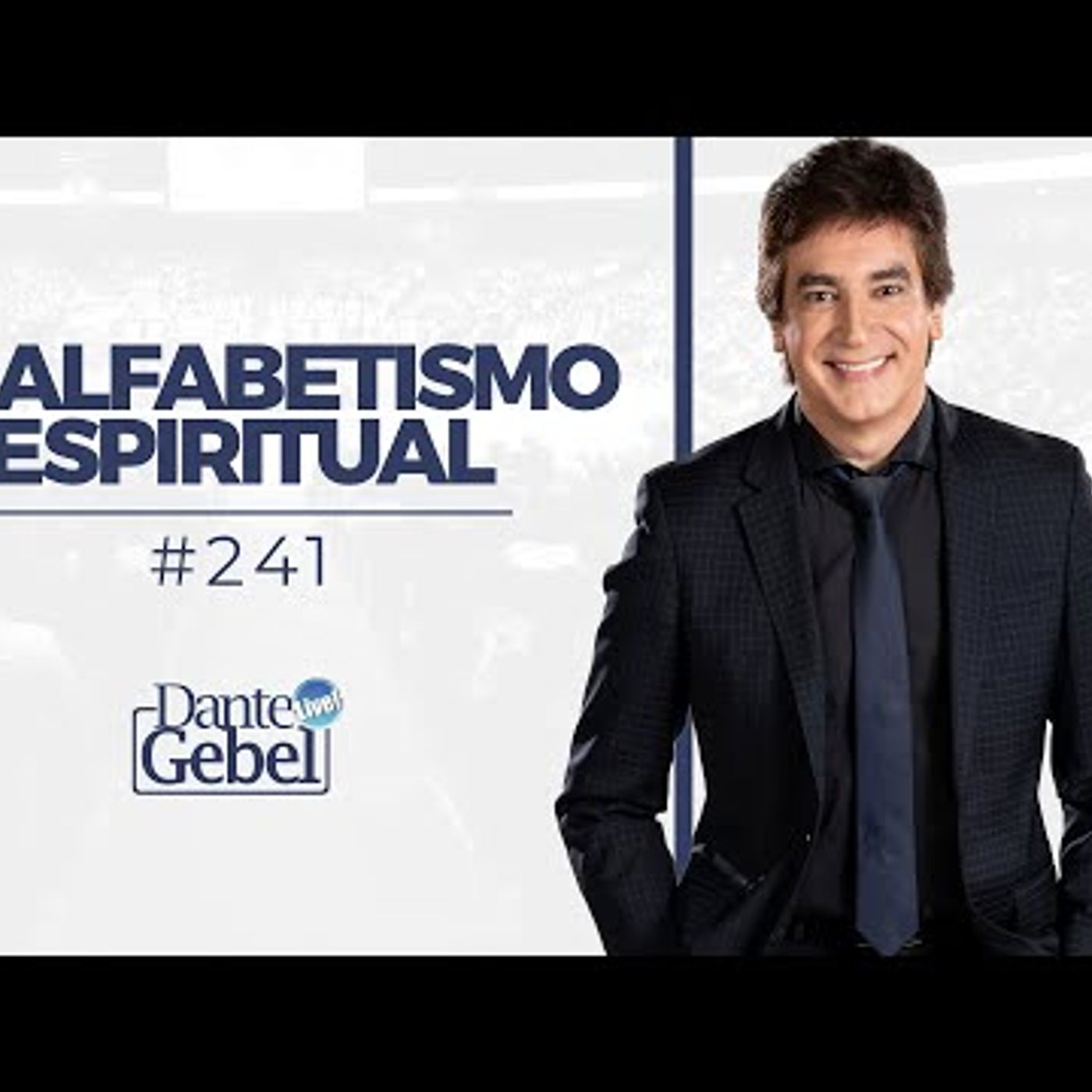Predicas de Dante Gebel #241  Analfabetismo espiritual