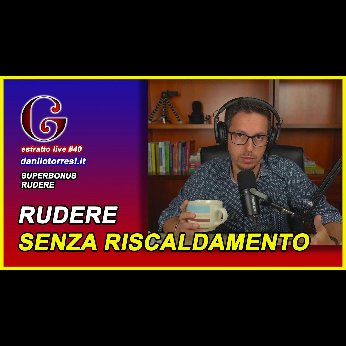 🟡 SUPERBONUS 110 posso ristrutturare un rudere senza riscaldamento? - estratto live #40 episode artwork