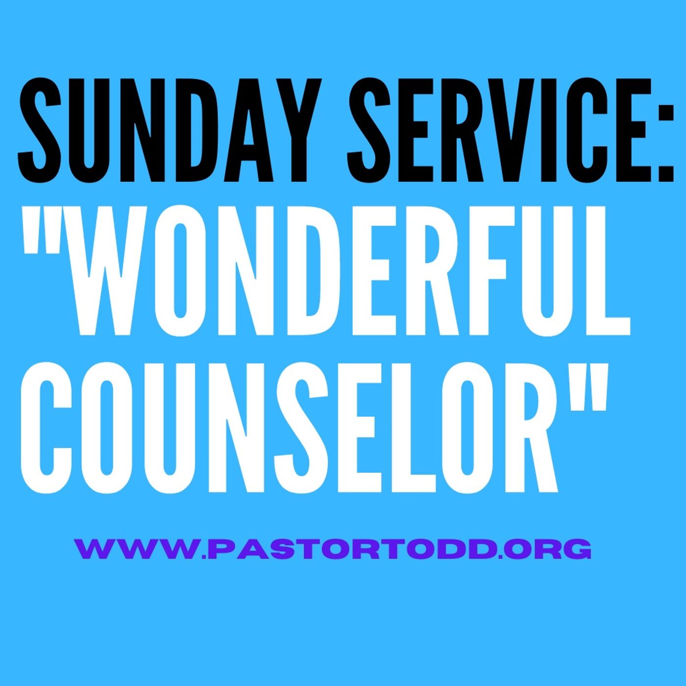Sunday Service: ”Wonderful Counselor” episode artwork
