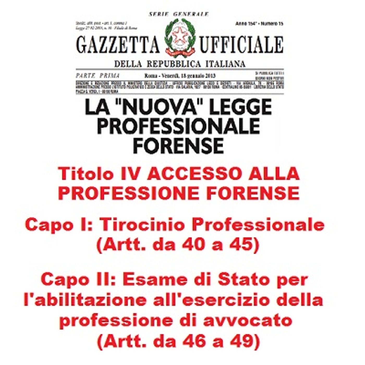 La Legge Professionale Forense alla RADIO - Titolo IV ACCESSO ALLA PROFESSIONE FORENSE (Capo I e Capo II) episode artwork