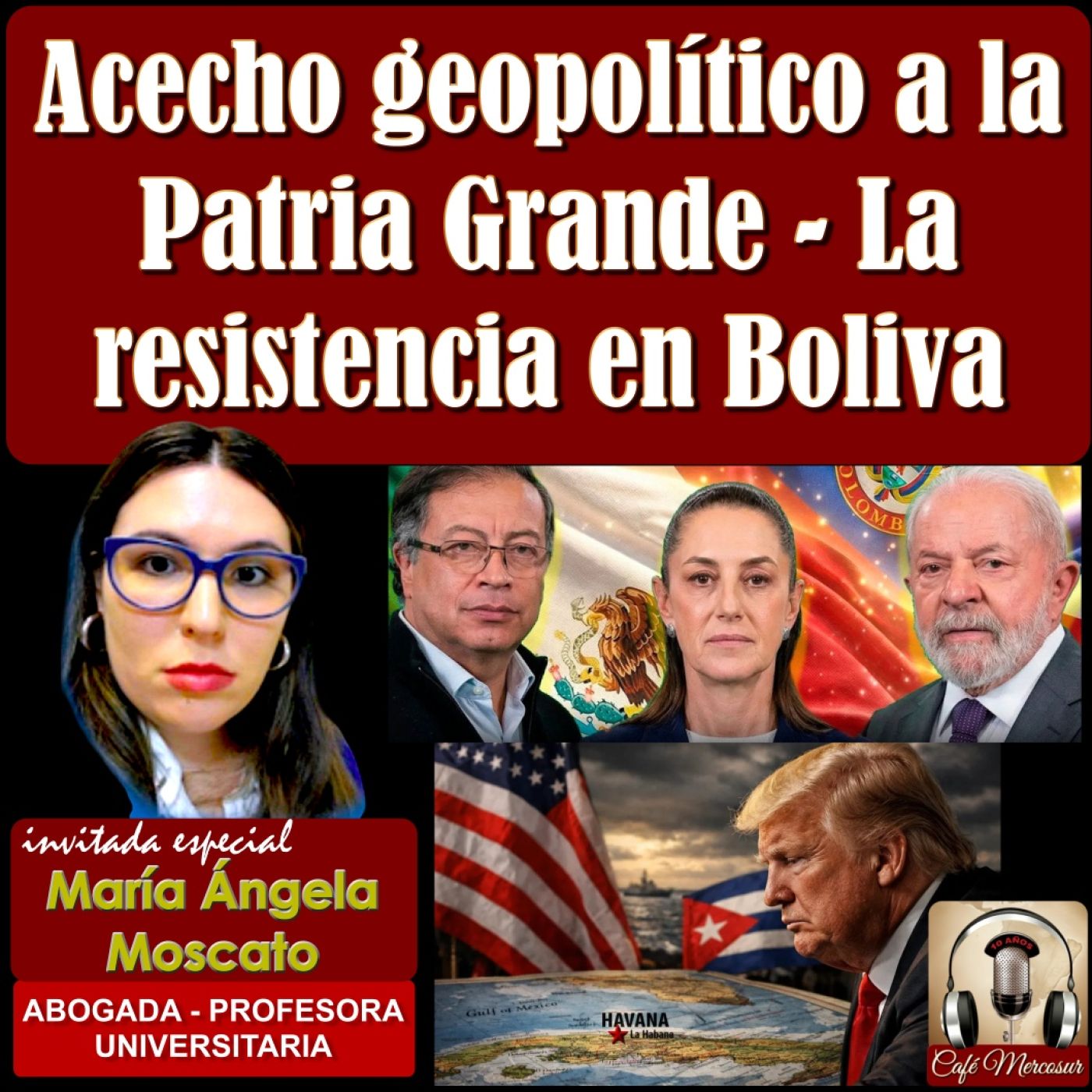 Acecho geopolítico a la Patria Grande- Rsistencia popular en Bolivia episode artwork