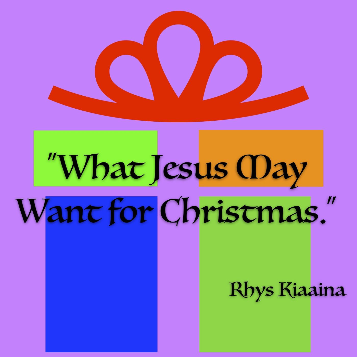 What Jesus May Wants for Christman - 12:15:19, 5 episode artwork