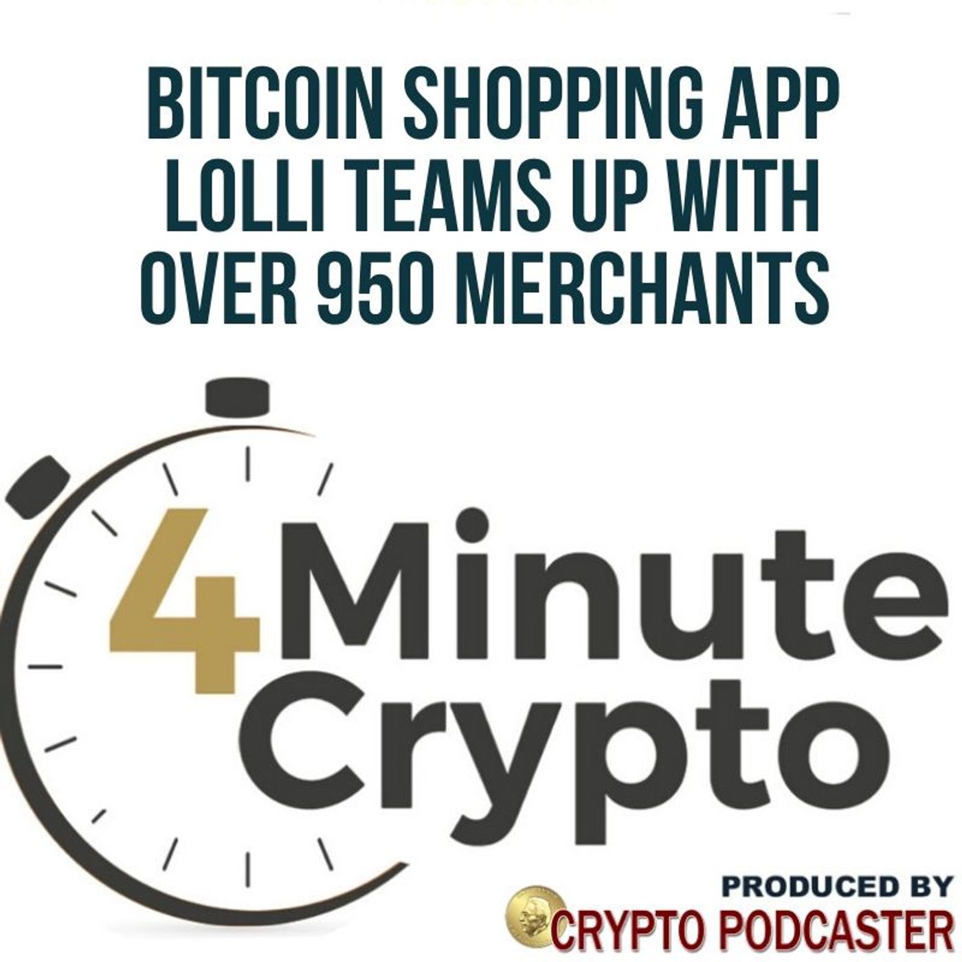 Bitcoin Shopping App Lolli Teams Up With Over 950 Merchants episode artwork