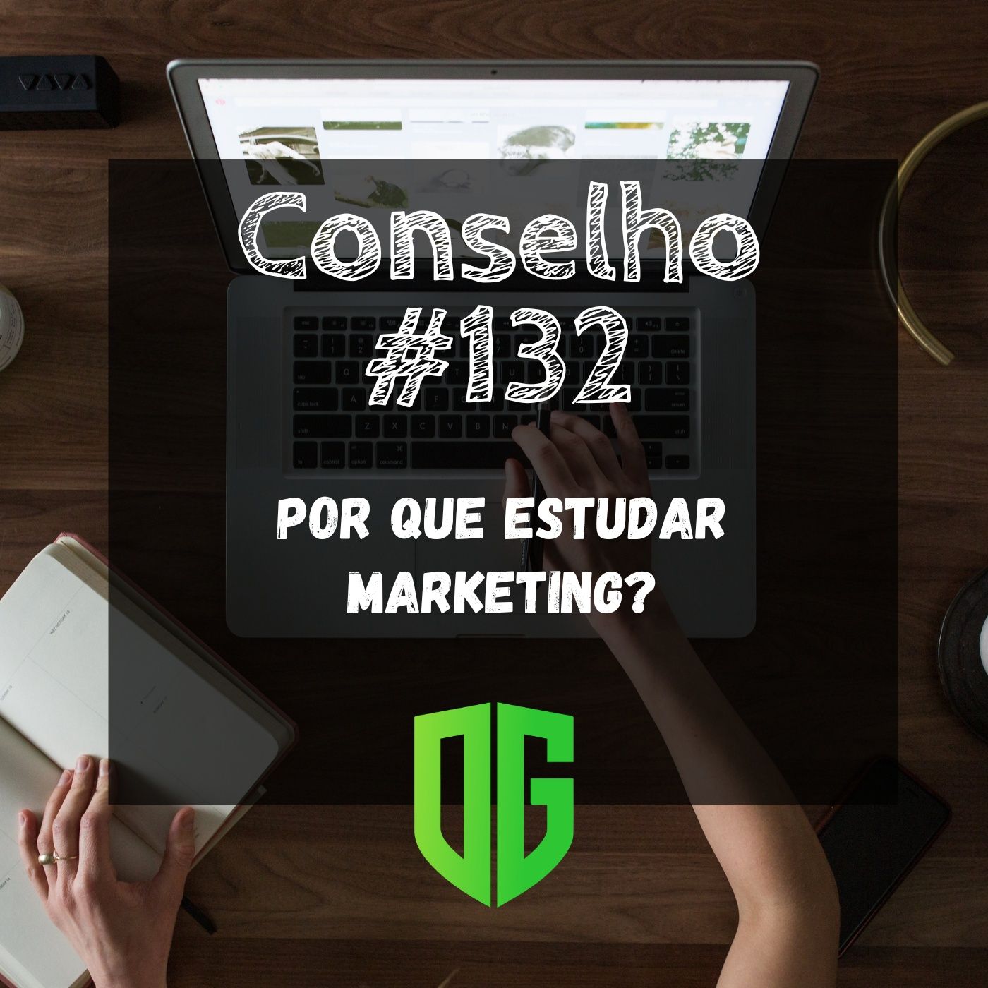 Conselho #132 - Por que estudar marketing? episode artwork