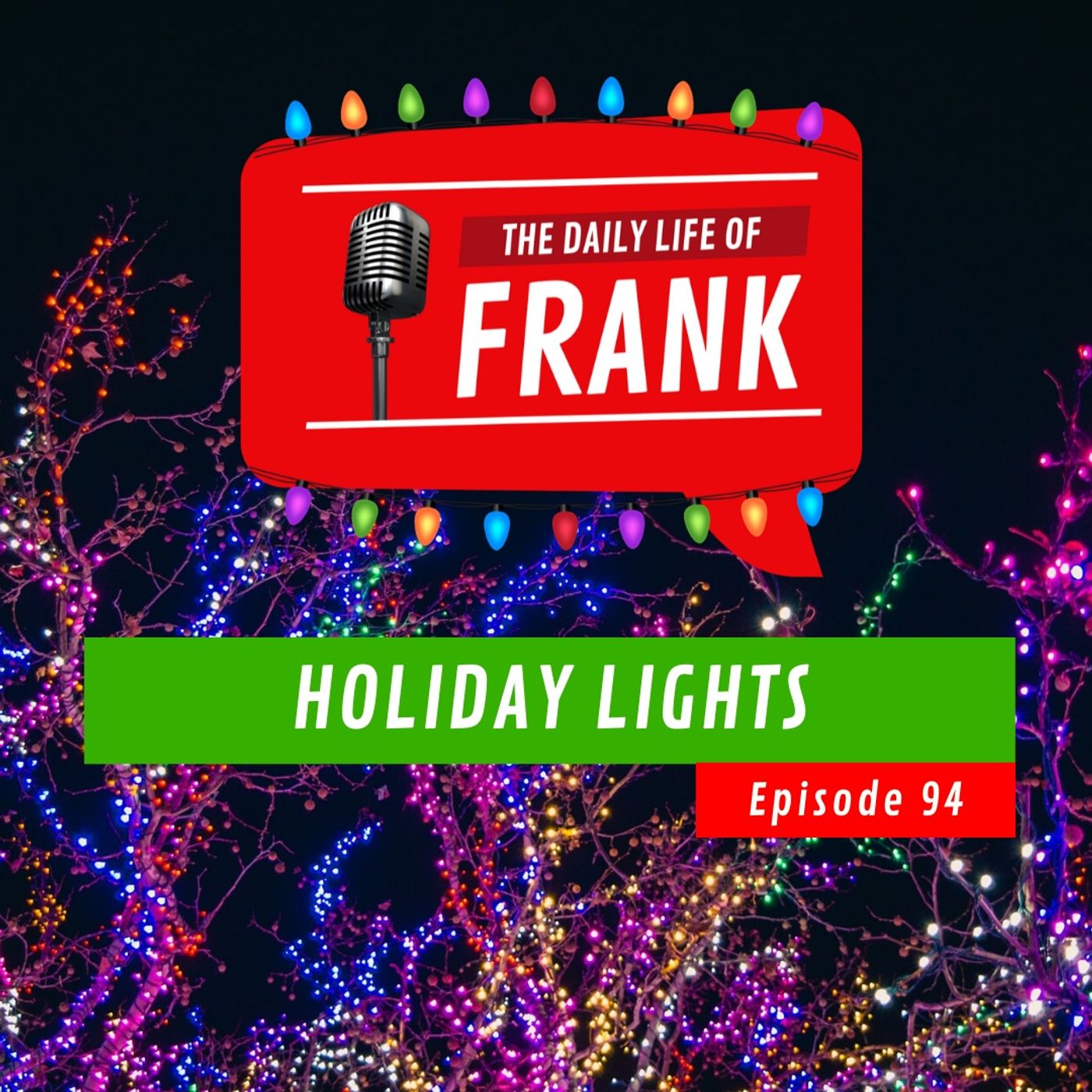 Episode 94 - Holiday Lights episode artwork
