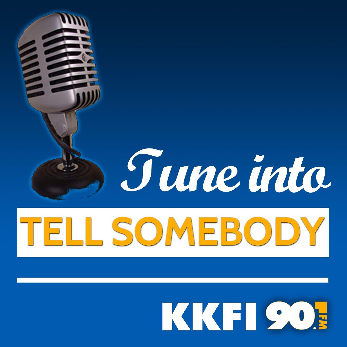 Tell Somebody