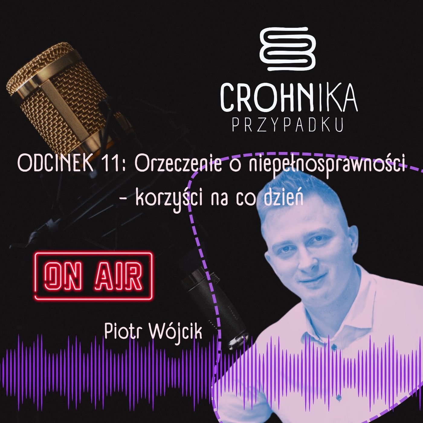 CROHNika Przypadku odc. 11: Orzeczenie o niepełnosprawności - korzyści na co dzień episode artwork