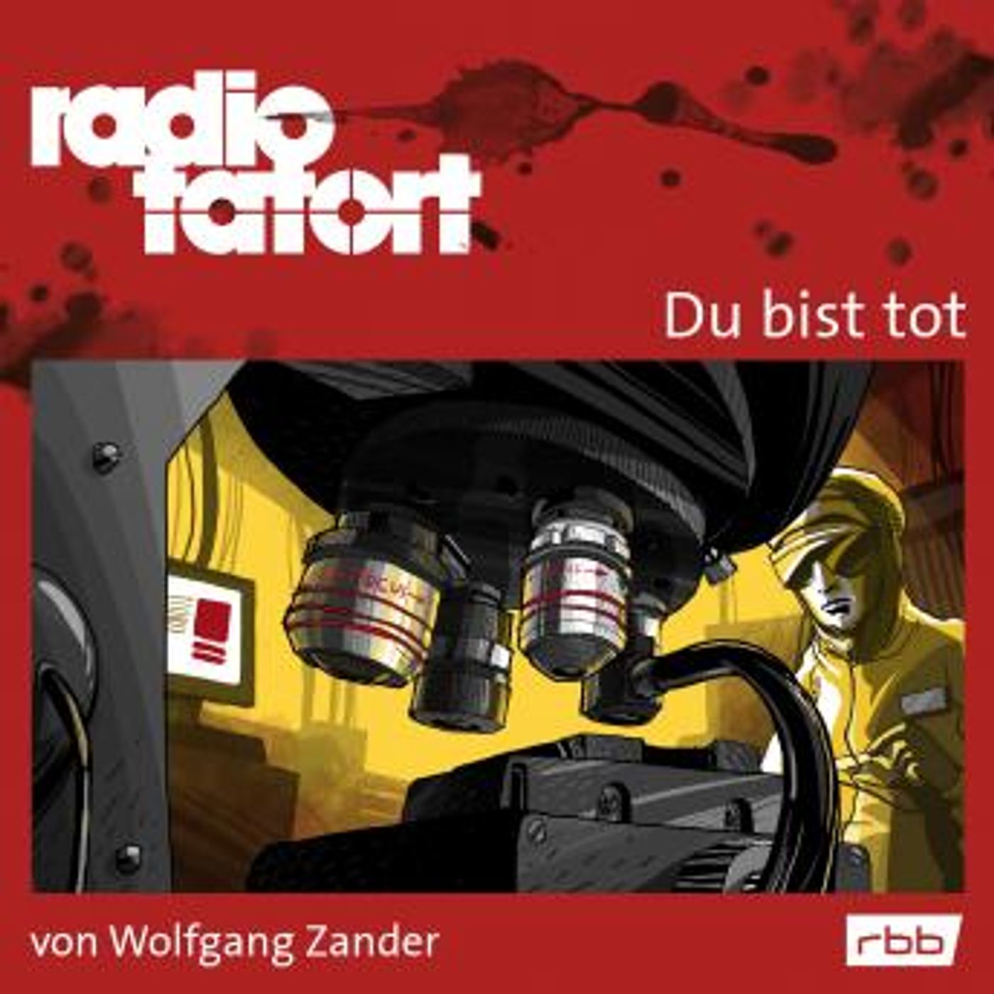 [German] - ARD Radio Tatort, Du bist tot - Radio Tatort rbb by Wolfgang Zander episode artwork