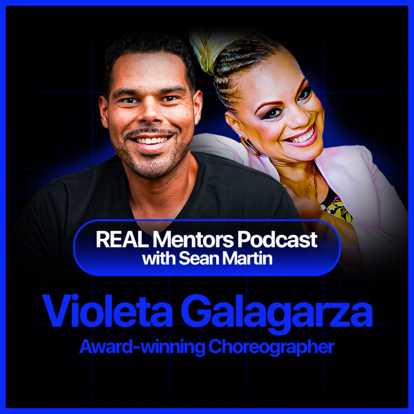 Teen Mom and Abuse Survivor To Dance Legend | Violeta Galagarza | REAL Mentors Podcast Ep.3 episode artwork