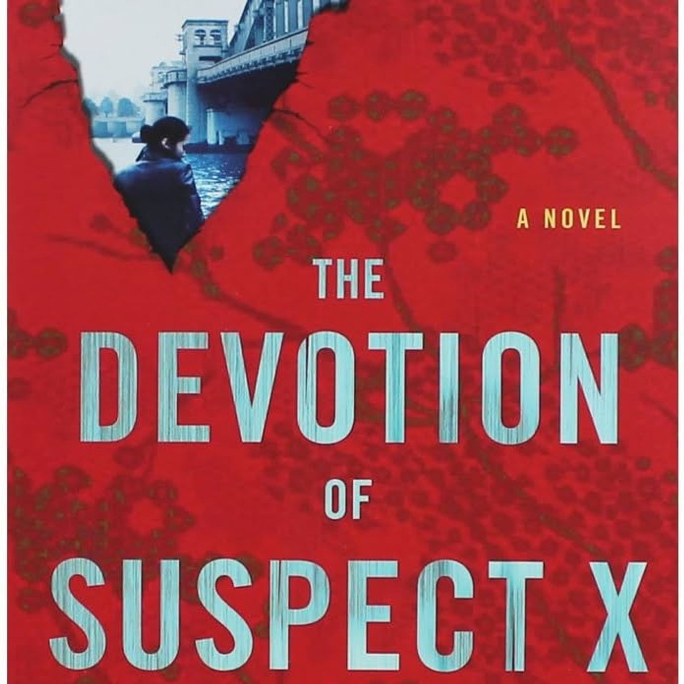 The Devotion of Suspect X: A Detective Galileo Novel