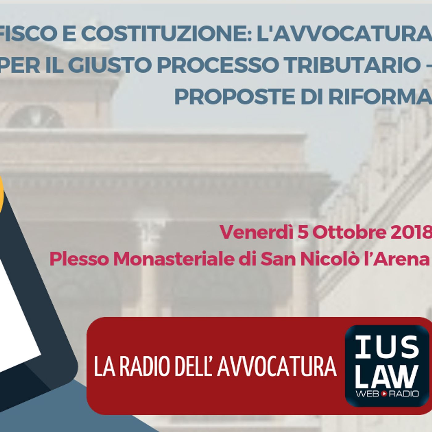 Fisco e Costituzione: l’Avvocatura per il giusto processo tributario, proposte di riforma