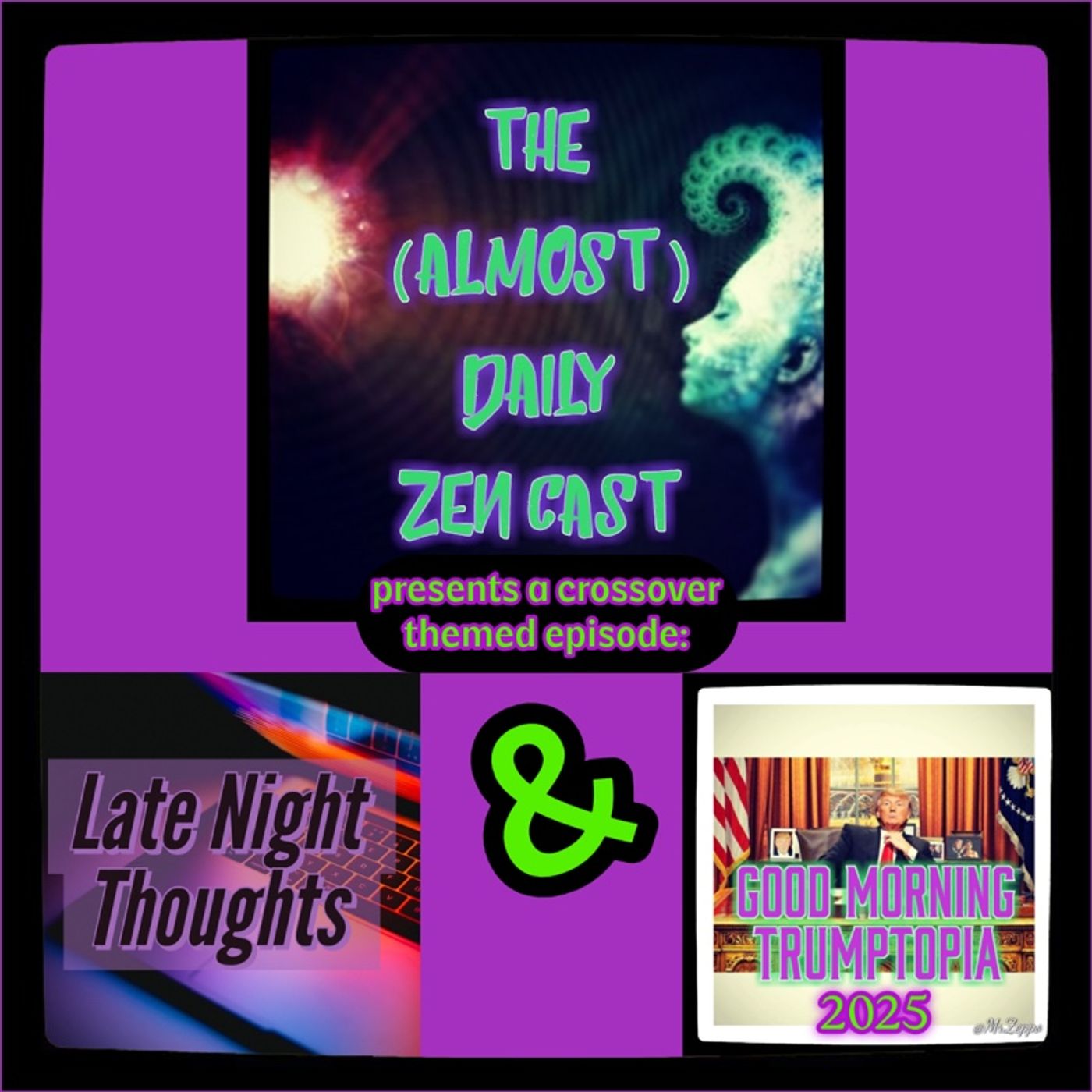 My Thoughts and Prayers for Humanity ~ Episode 196 - 000 ADZ ~ The (Almost)Daily ZenCast