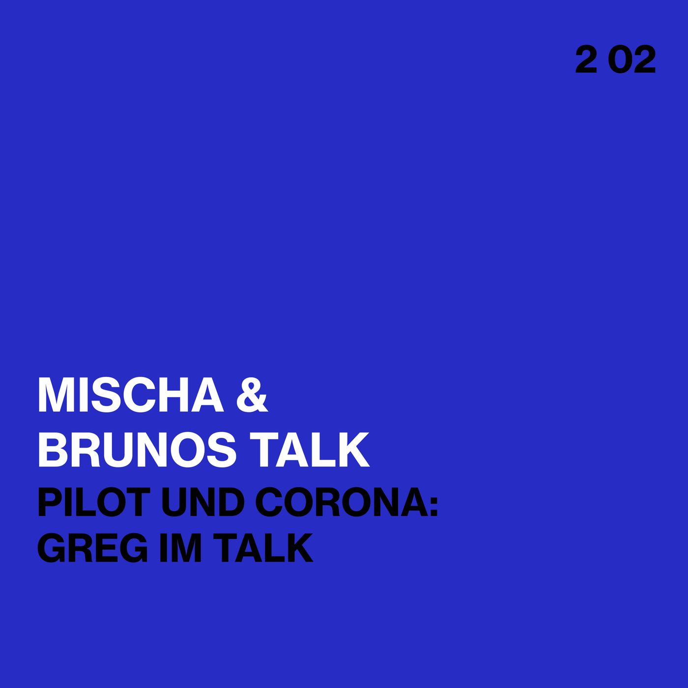 Brunos / Mischas Talk