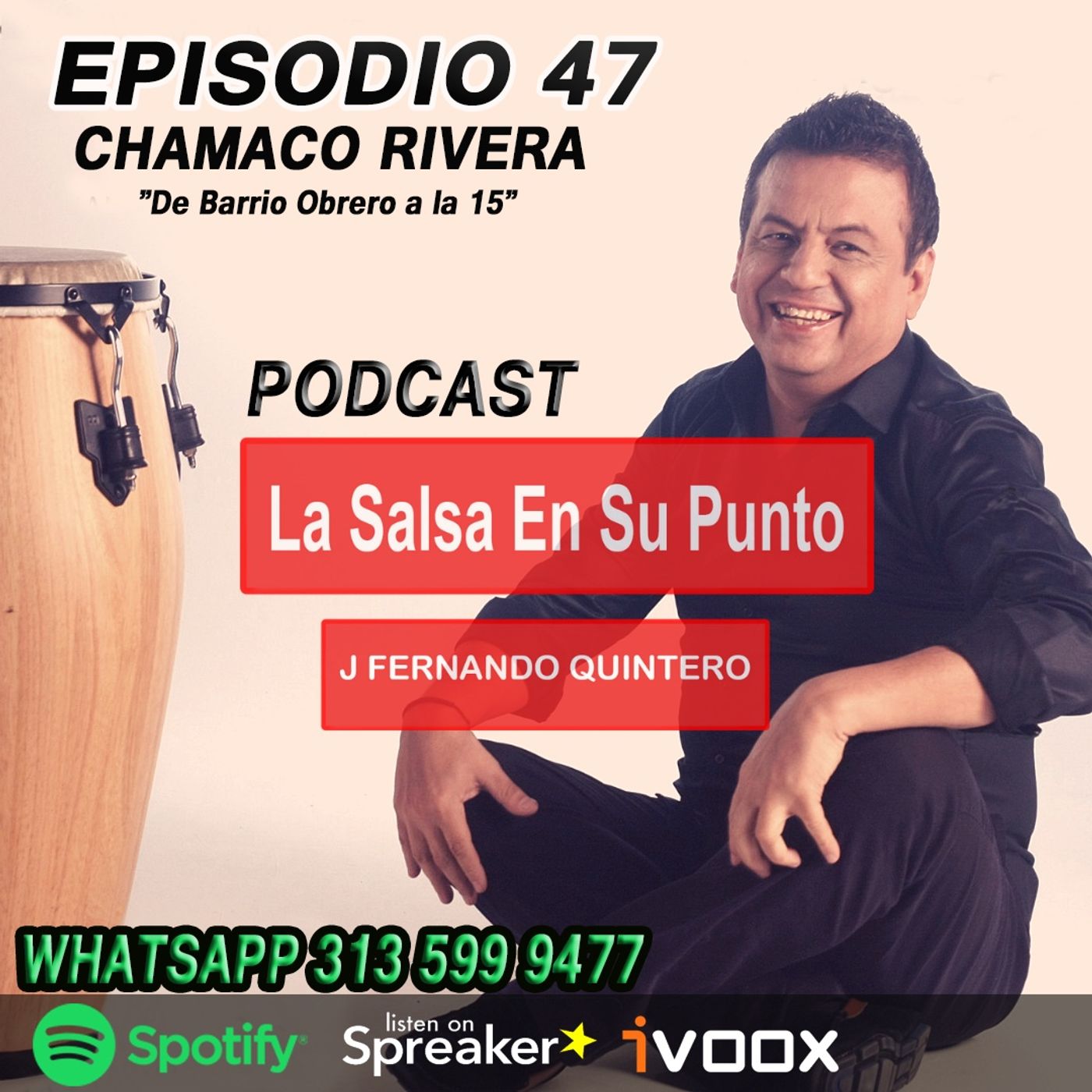 EPISODIO 47-CHAMACO RIVERA 