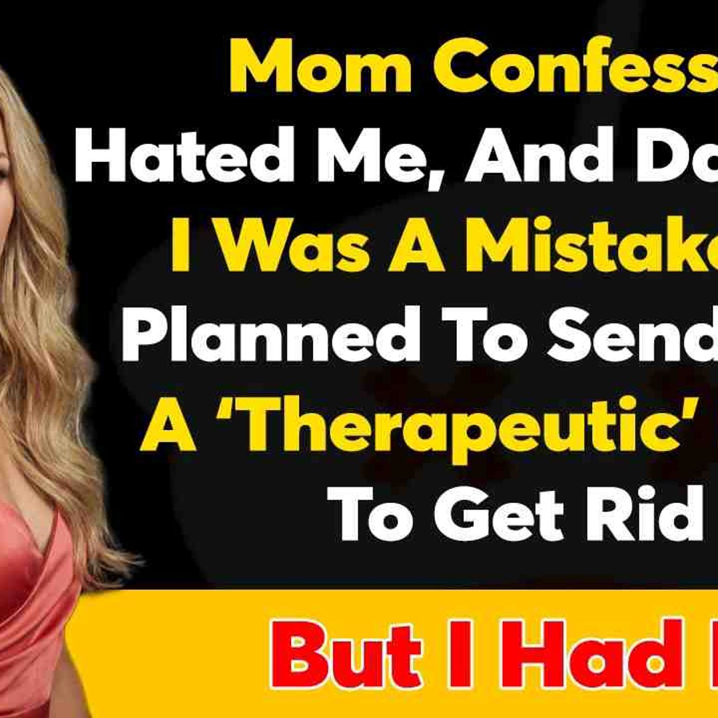 Mom Confessed She Hated Me_ And Dad Said I Was A Mistake. They Planned... - Reddit Family Tales episode artwork