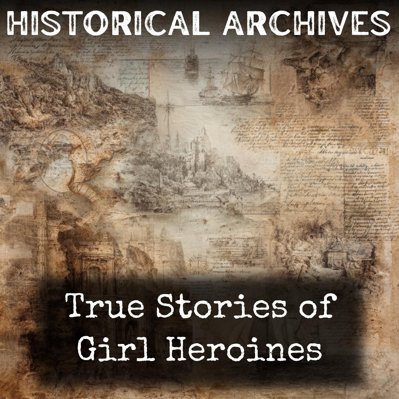 True Stories of Girl Heroines