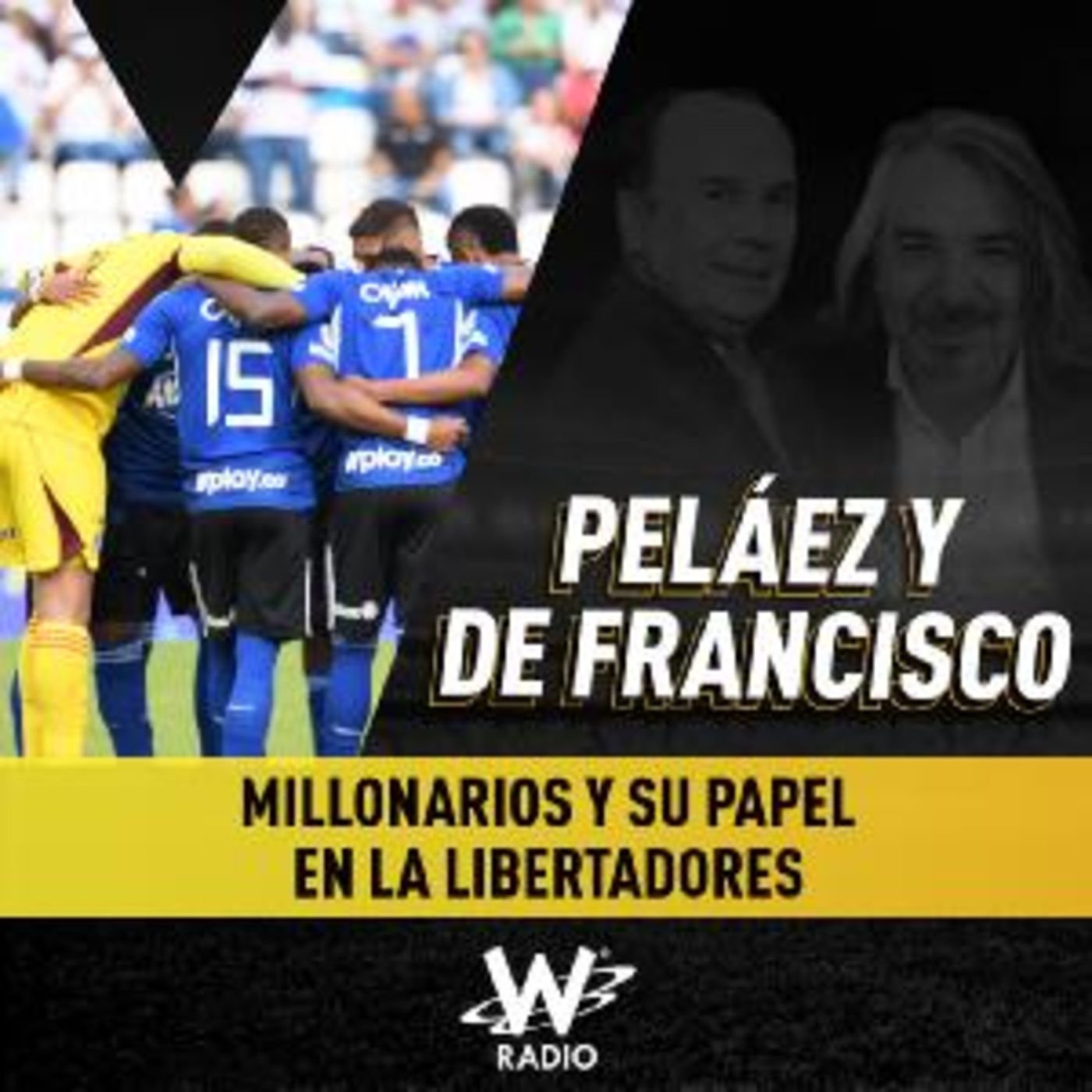Peláez y De Francisco en La W