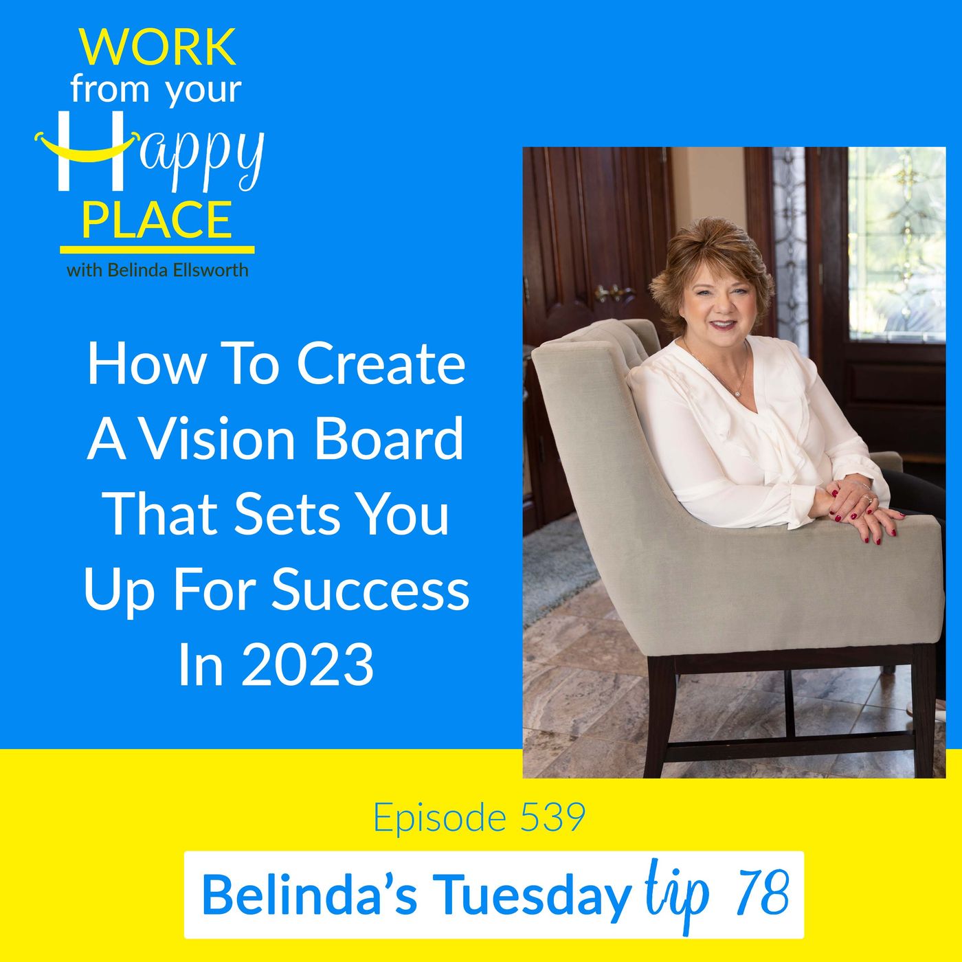 Work From Your Happy Place with Belinda Ellsworth
