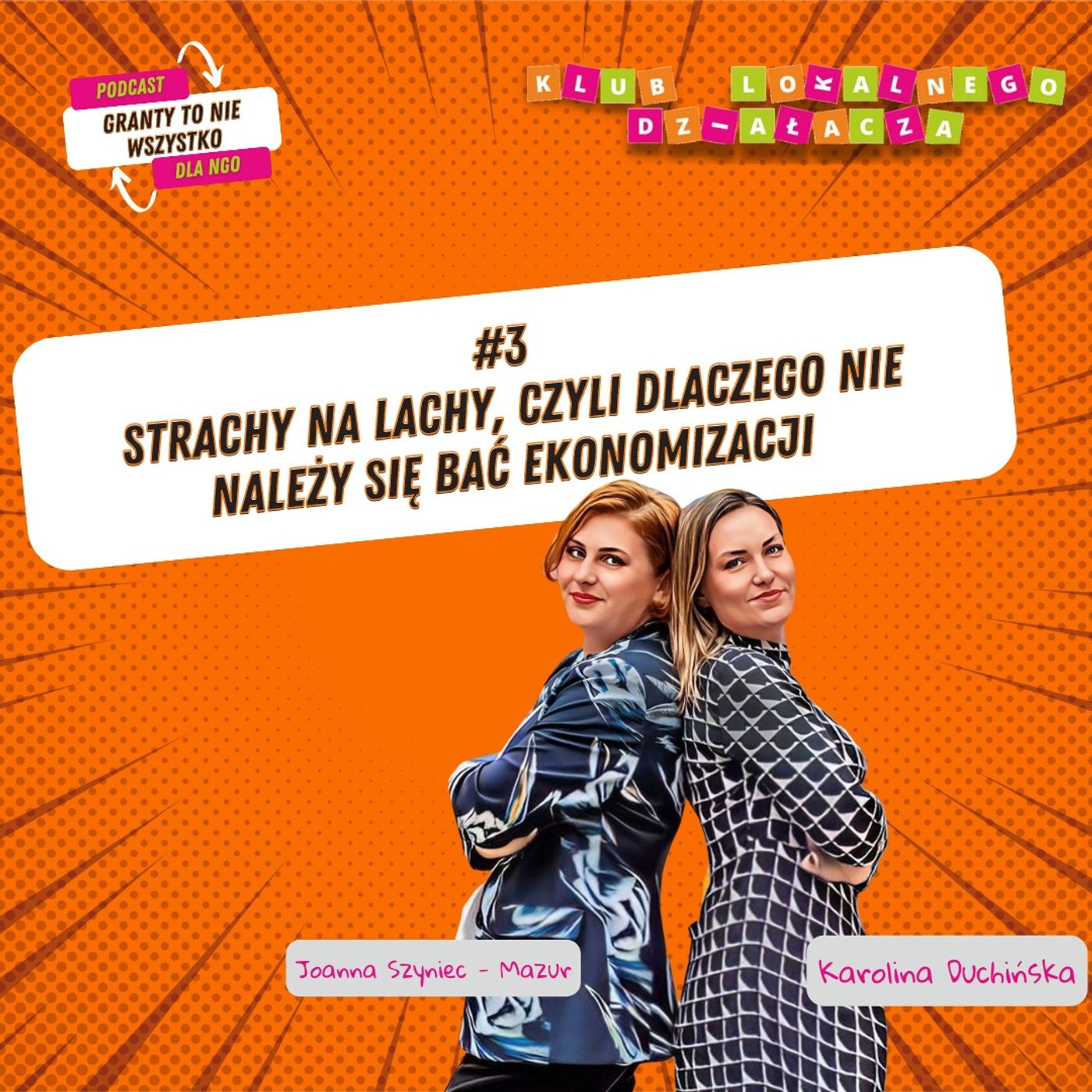#3 Granty to nie wszystko - Strachy na lachy, czyli dlaczego nie należy się bać ekonomizacji episode artwork