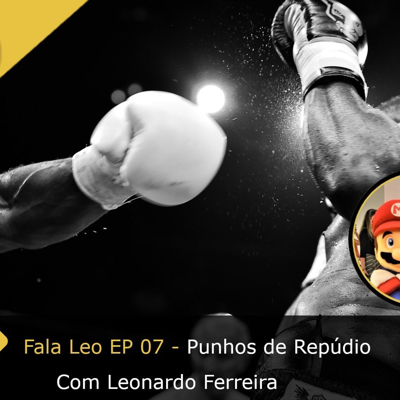 Fala Gamer Cast - #89 Fala Leo EP 07 - Punhos de Repúdio episode artwork