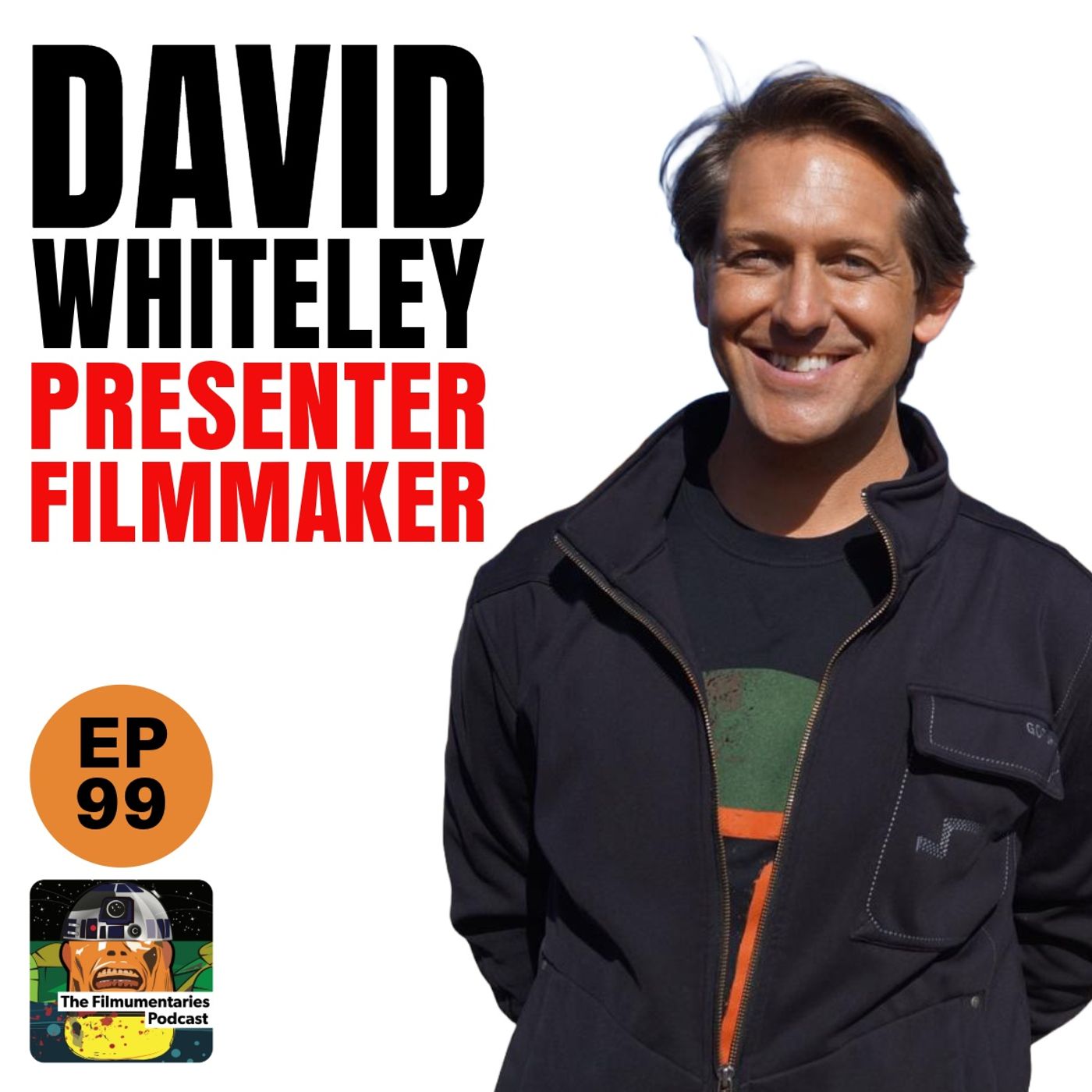 99 - David Whiteley - Presenter, Filmmaker (The Galaxy that Britain Built & Toy Empire)