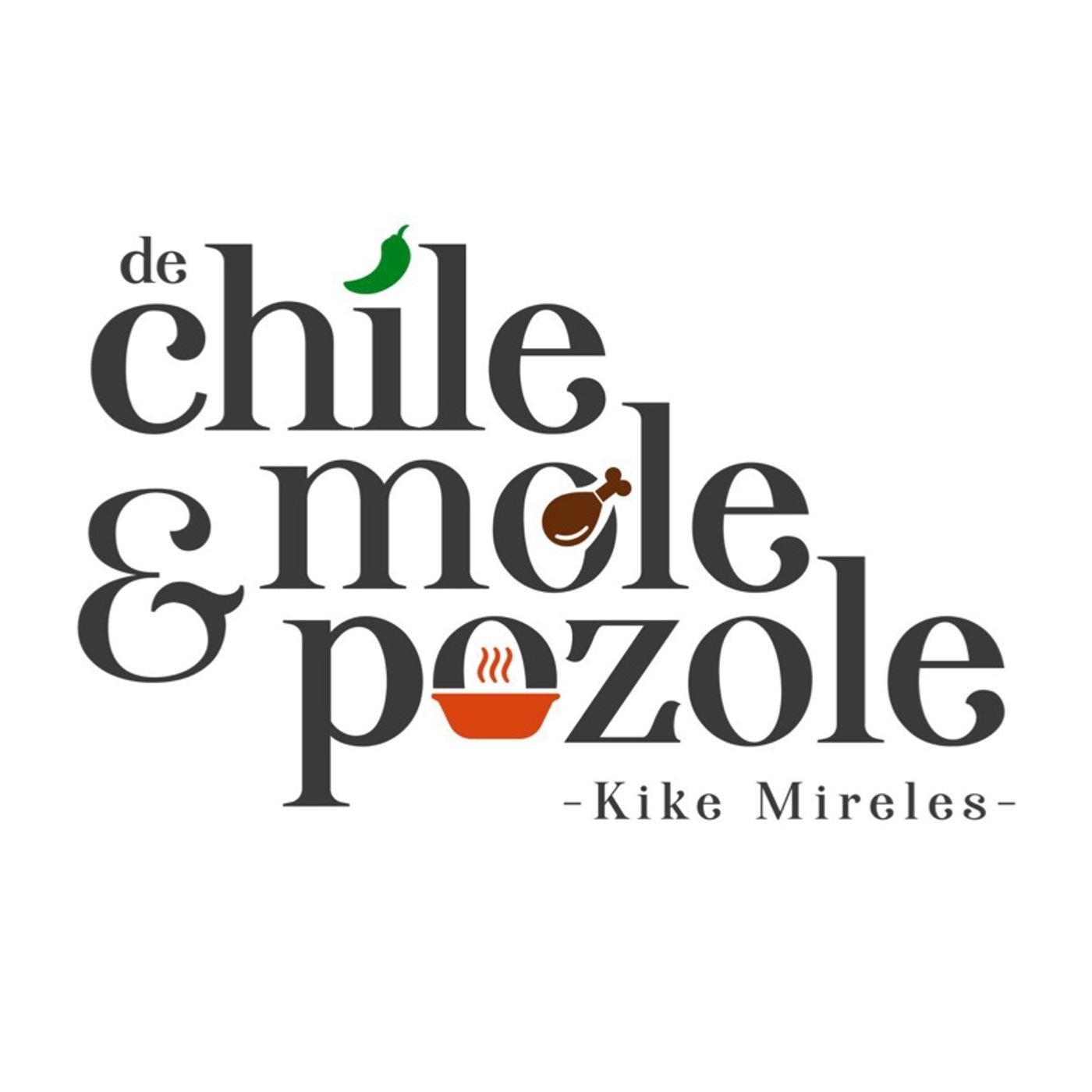 Kike Mireles 🌶️ De Chile, Mole y Pozole