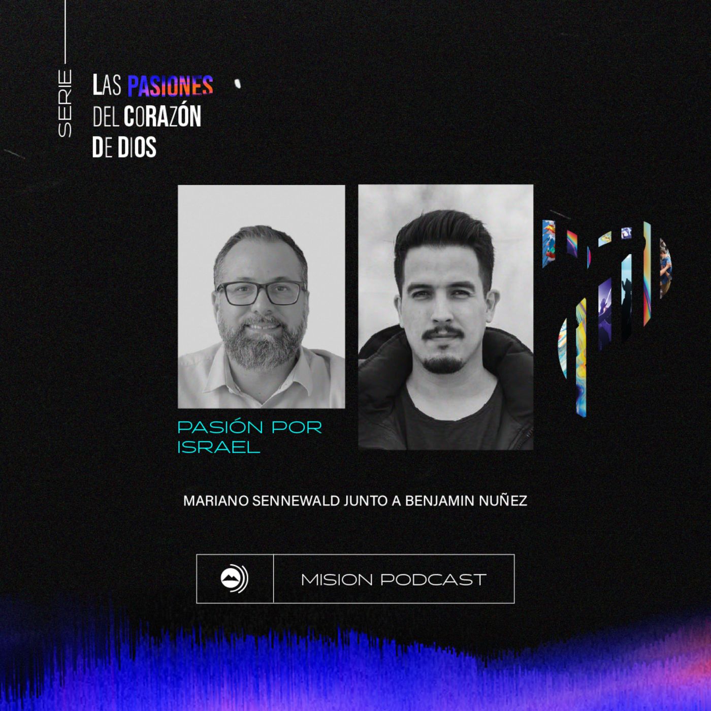 Pasión por Israel | Mariano Sennewald con Benjamin Nuñez - MISION PODCAST episode artwork