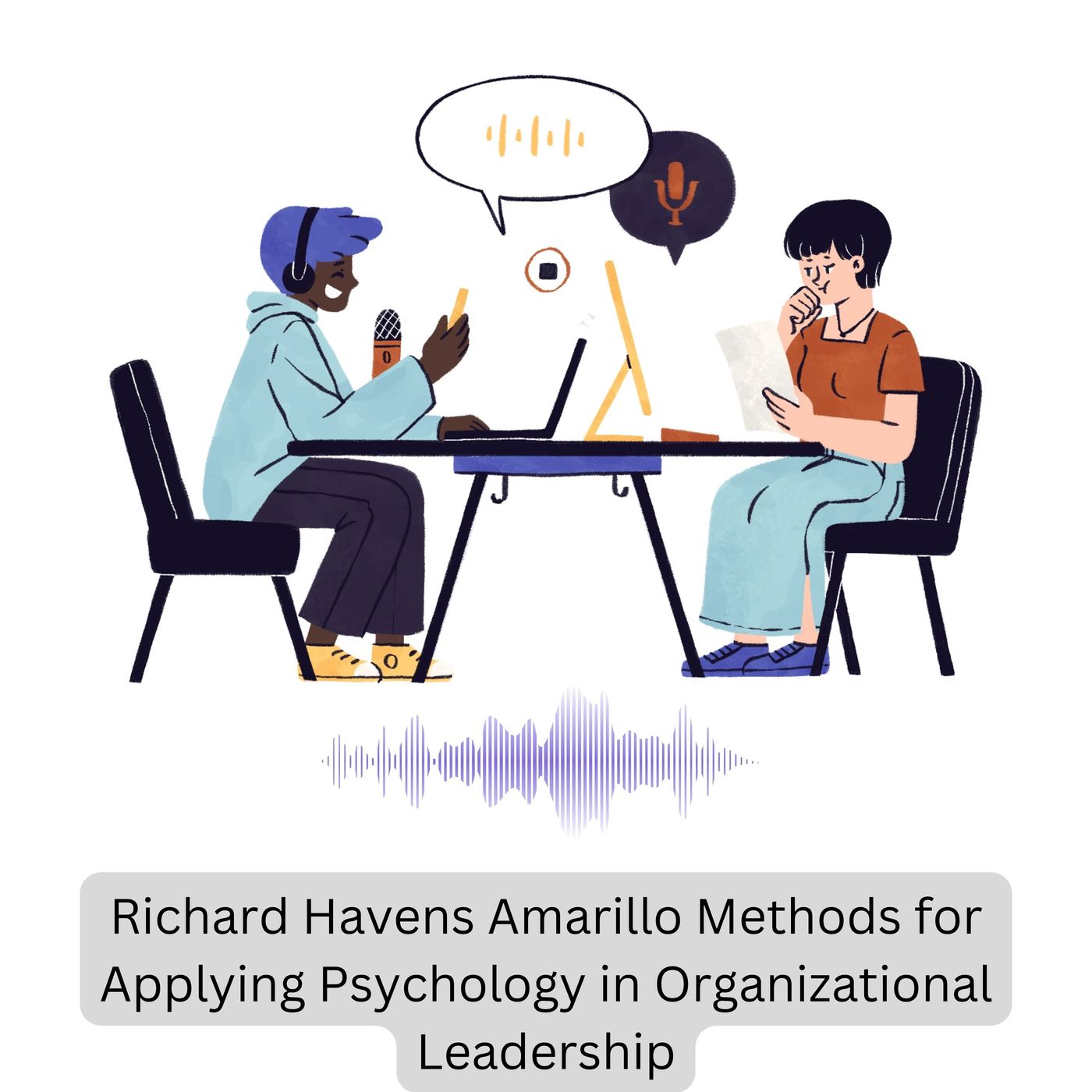 Richard Havens Amarillo Methods for Applying Psychology in Organizational Leadership episode artwork
