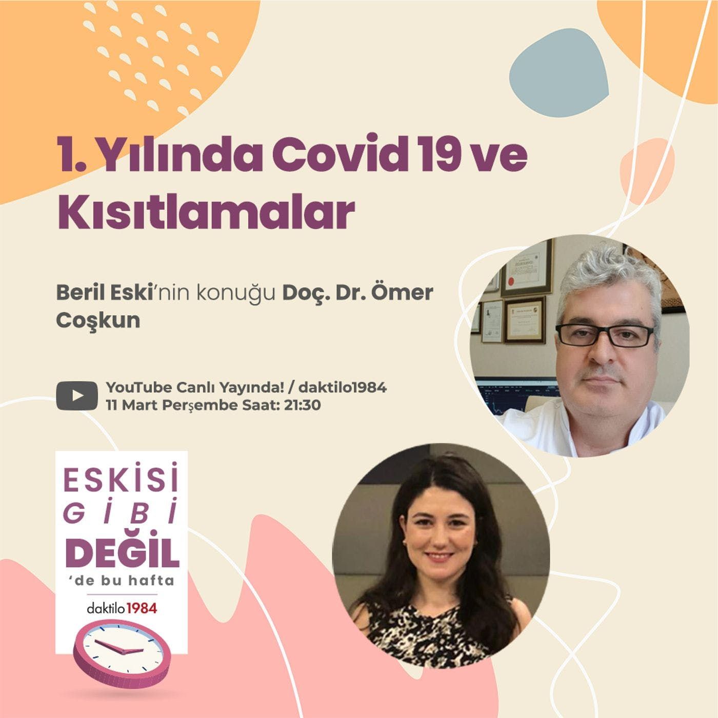 1. Yılında Covid 19 ve Kısıtlamalar | Konuk: Doç. Dr. Ömer Coşkun | Eskisi Gibi Değil