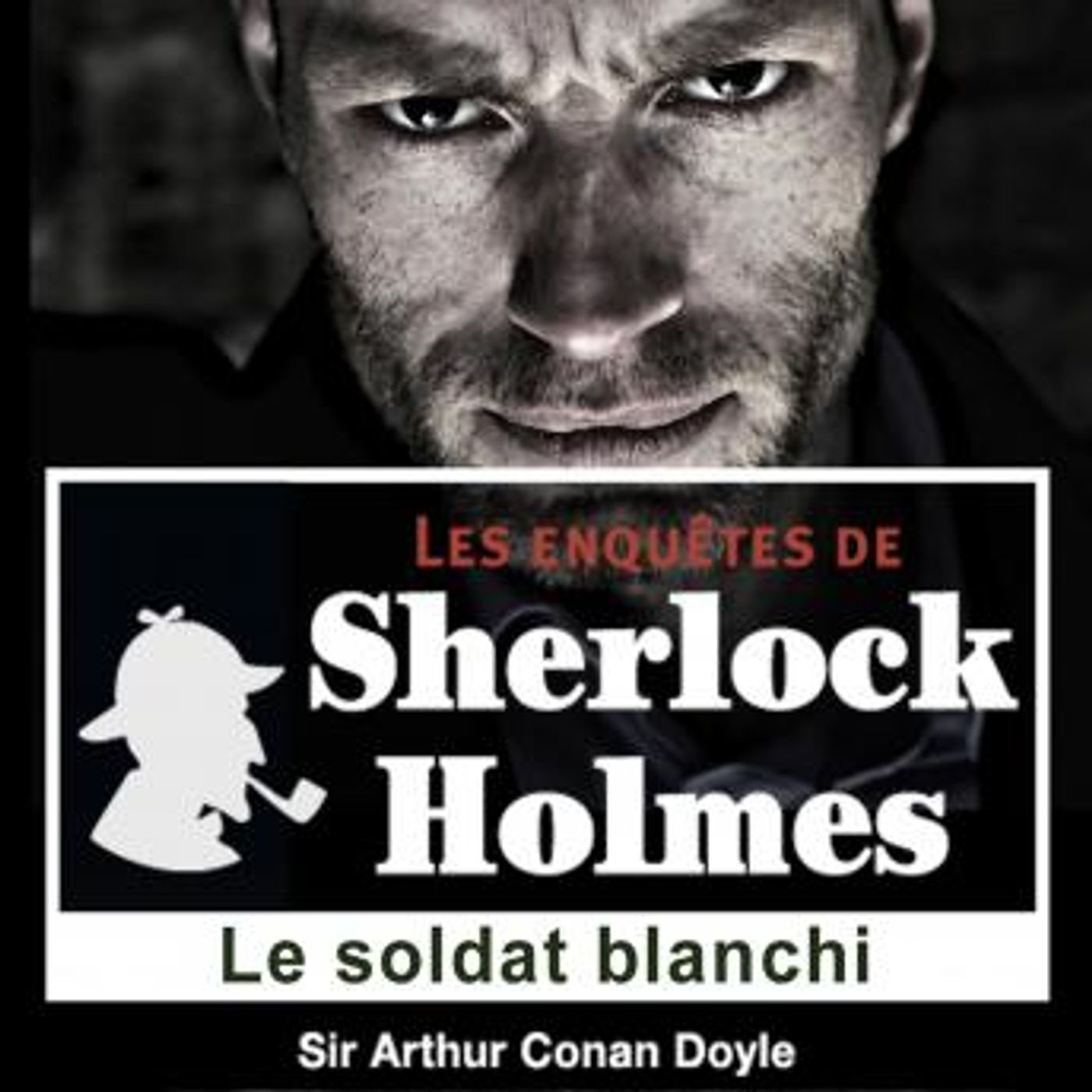Le soldat blanchi by Conan Doyle episode artwork