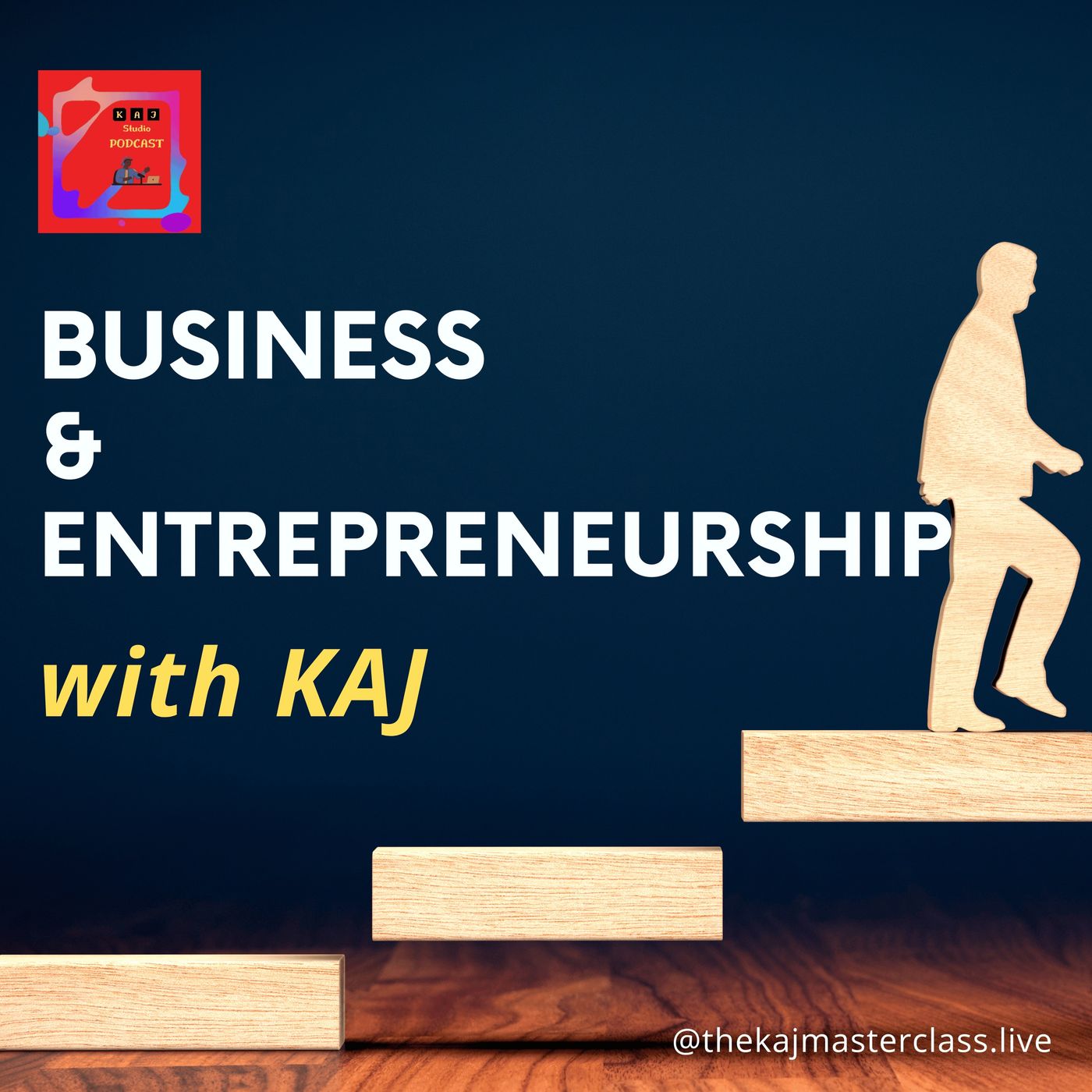 Business and Entrepreneurship with KAJ